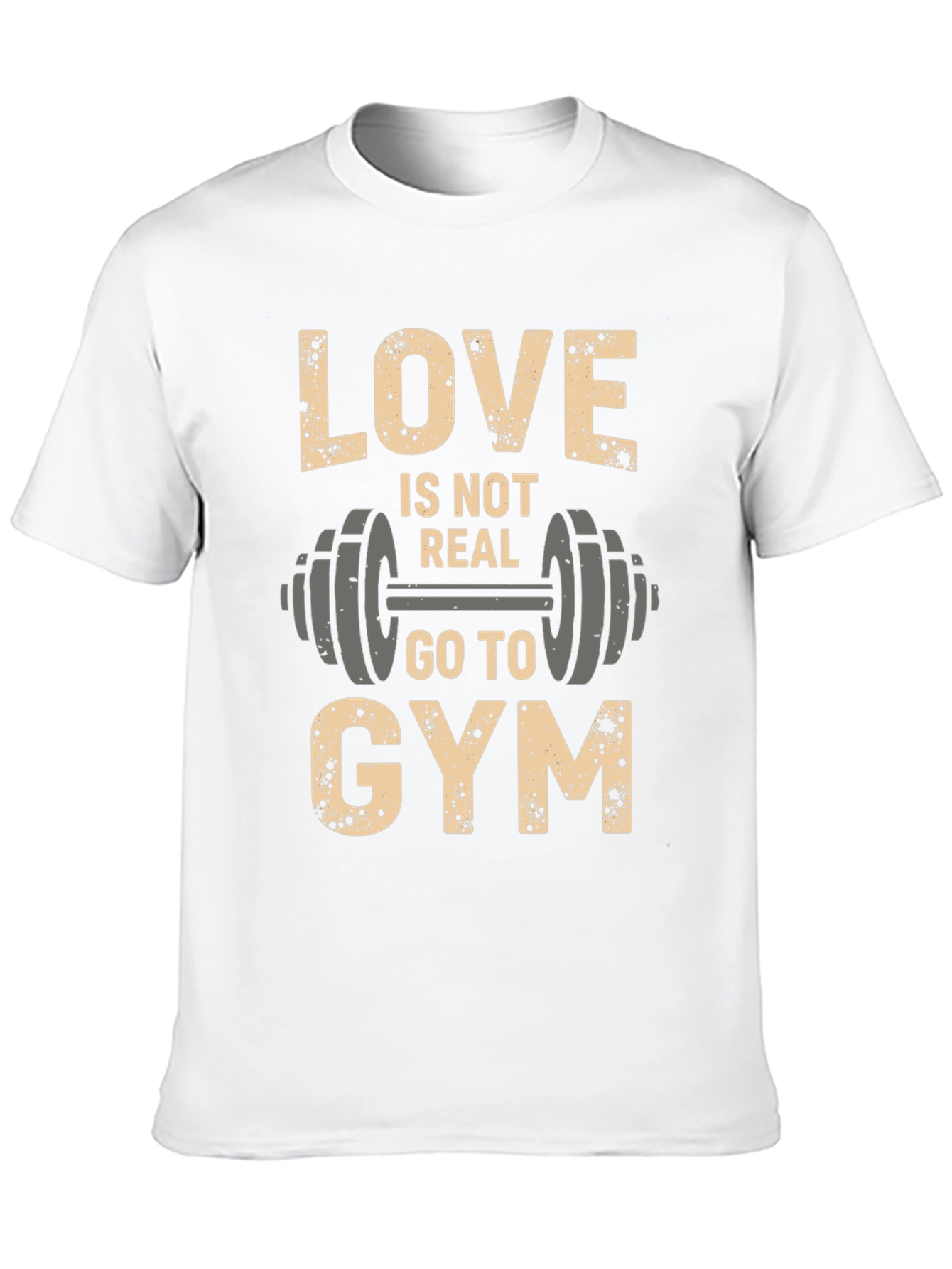 Love Is Not Real Go to Gym Black T-Shirt