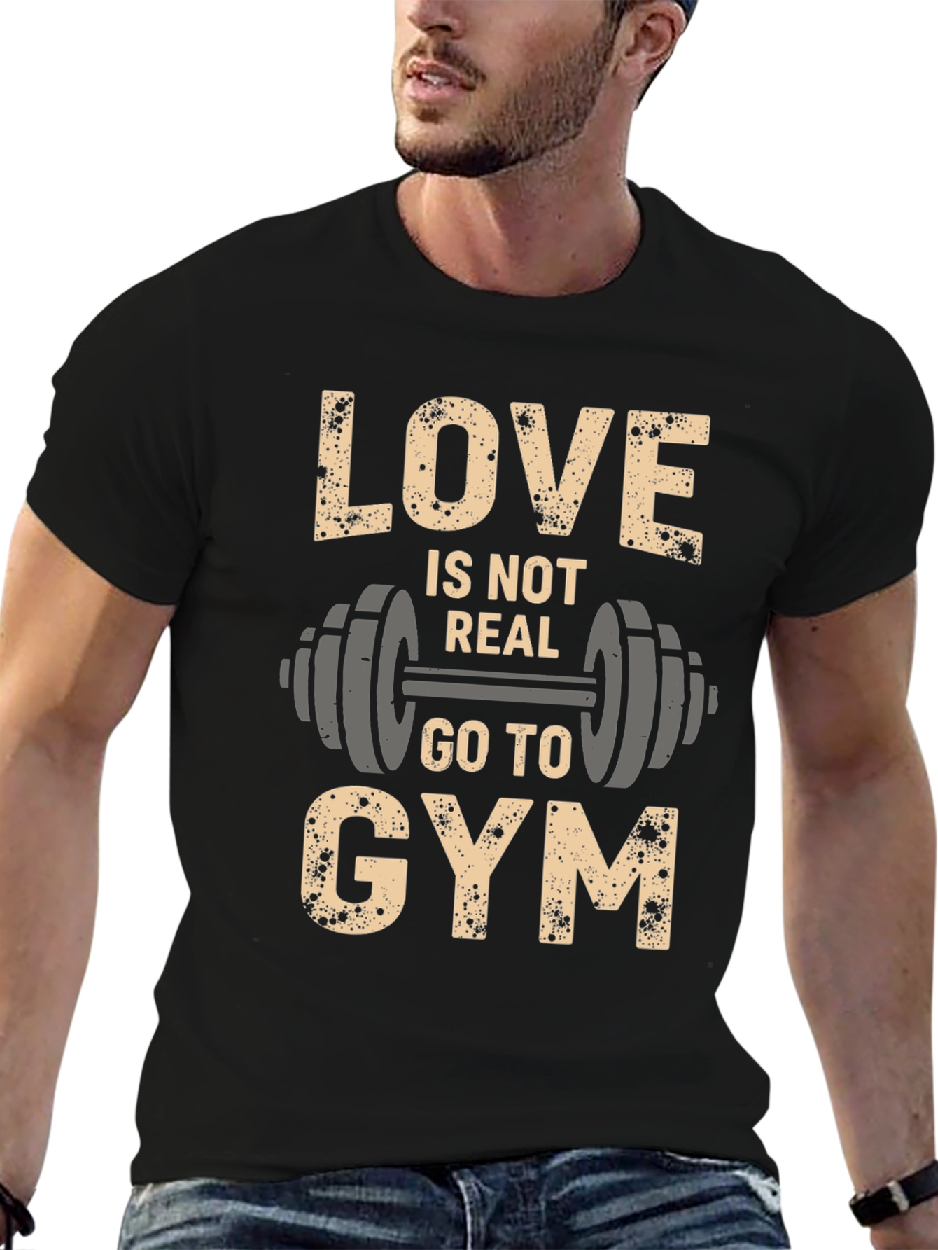 Love Is Not Real Go to Gym Black T-Shirt