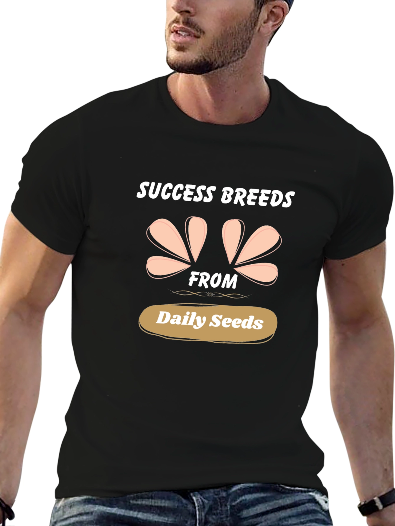Success Breeds From Daily Seeds Graphic Tee