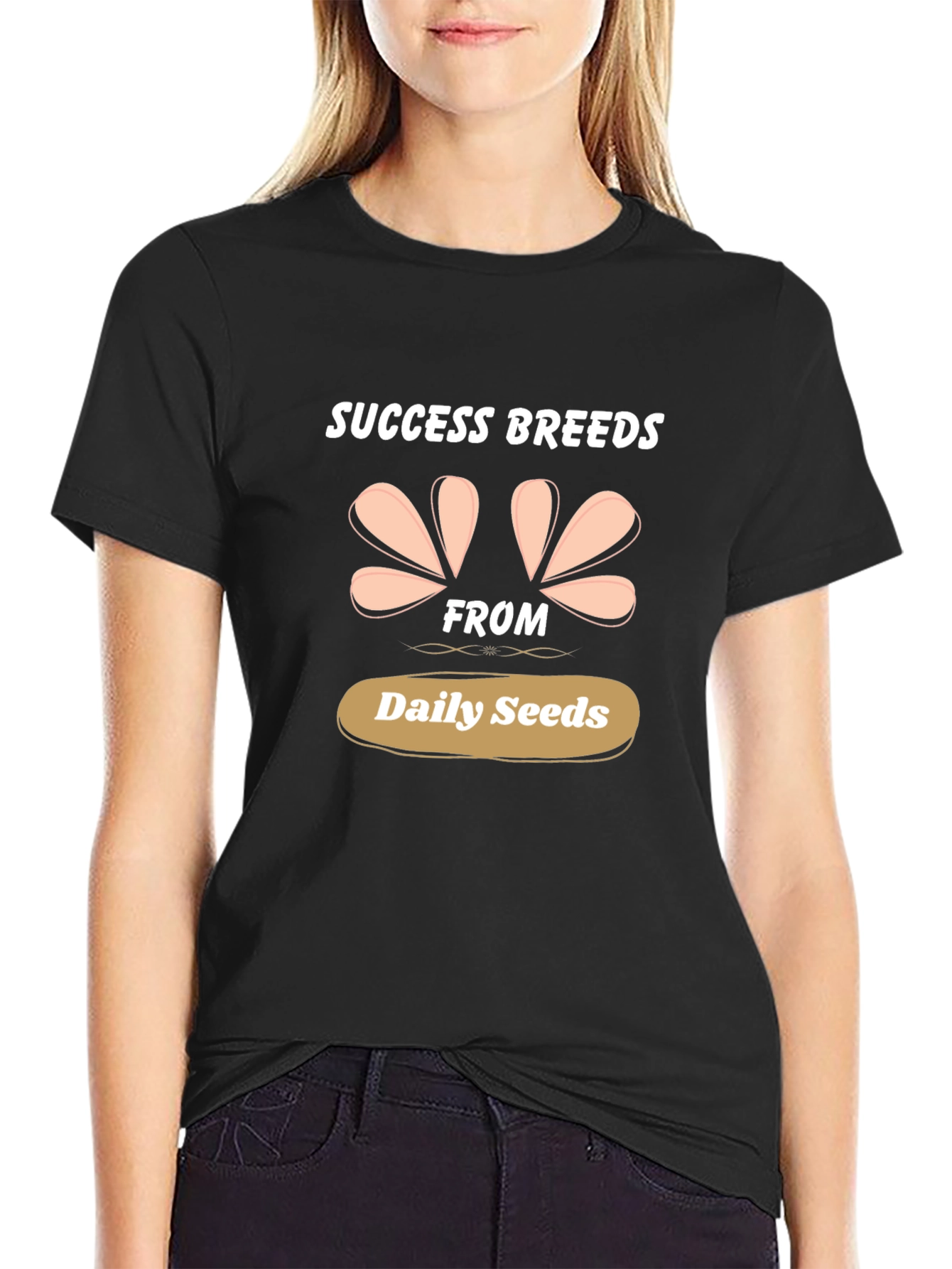 Success Breeds From Daily Seeds Graphic Tee