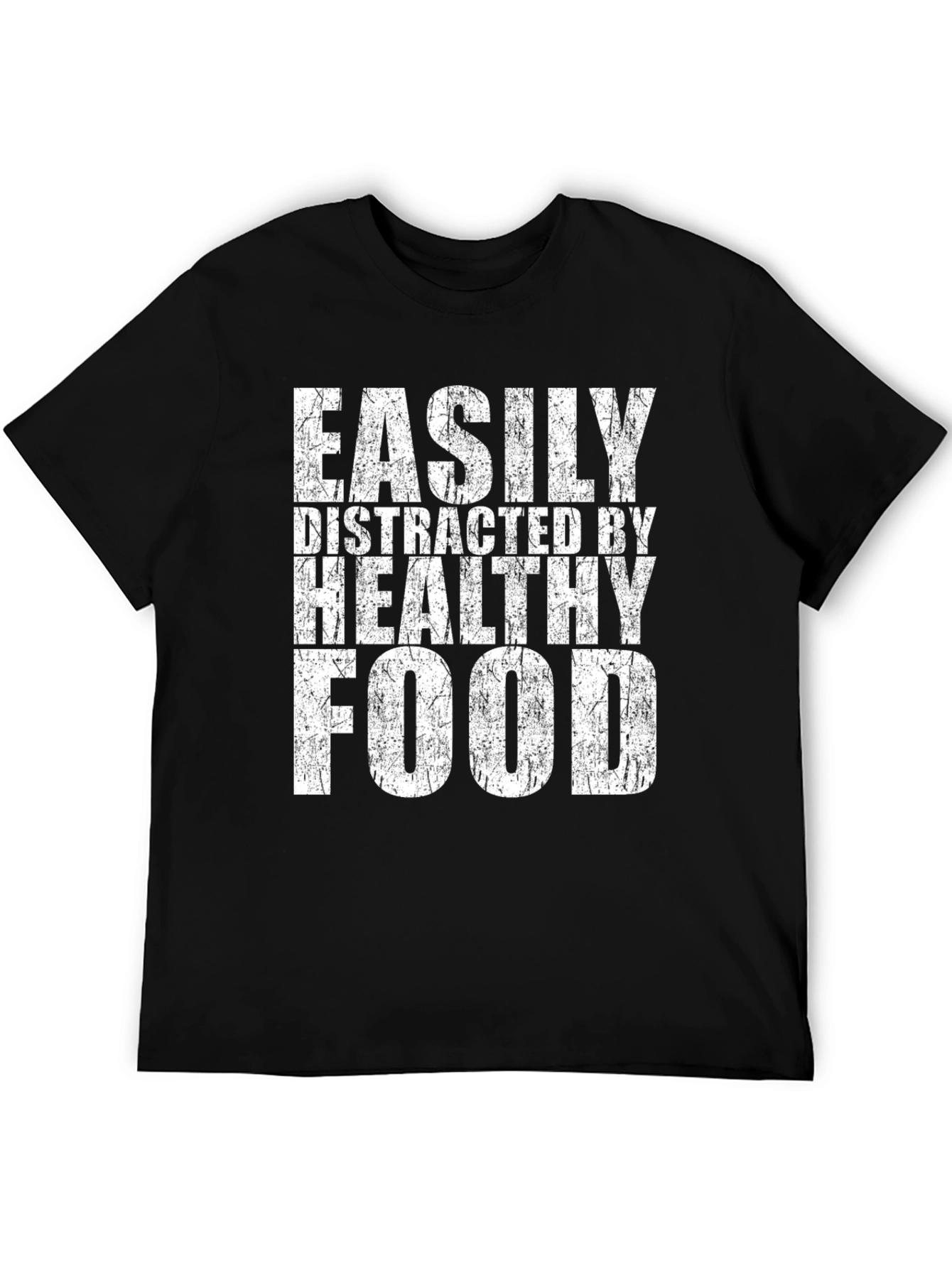 Easily Distracted By Healthy Food T-Shirt