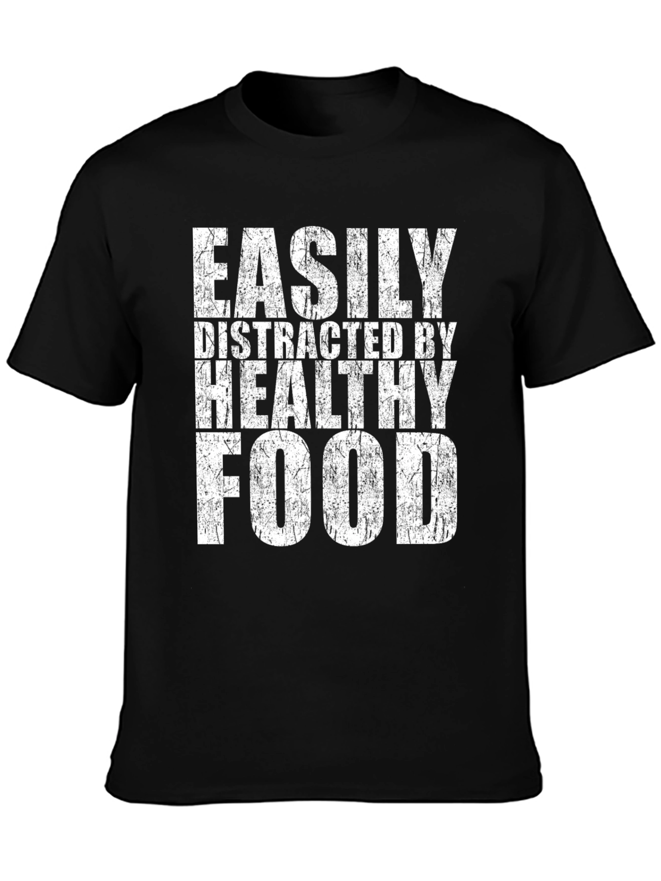 Easily Distracted By Healthy Food T-Shirt