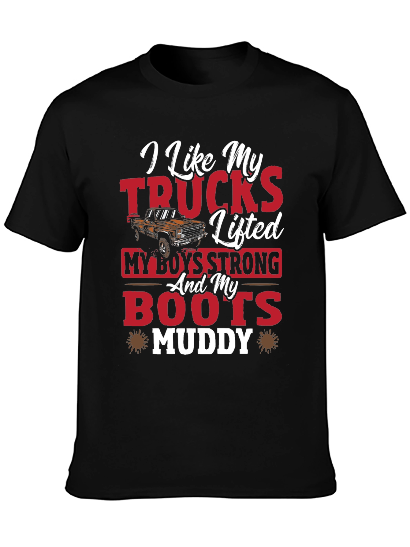 I Like My Trucks Lifted Graphic Tee