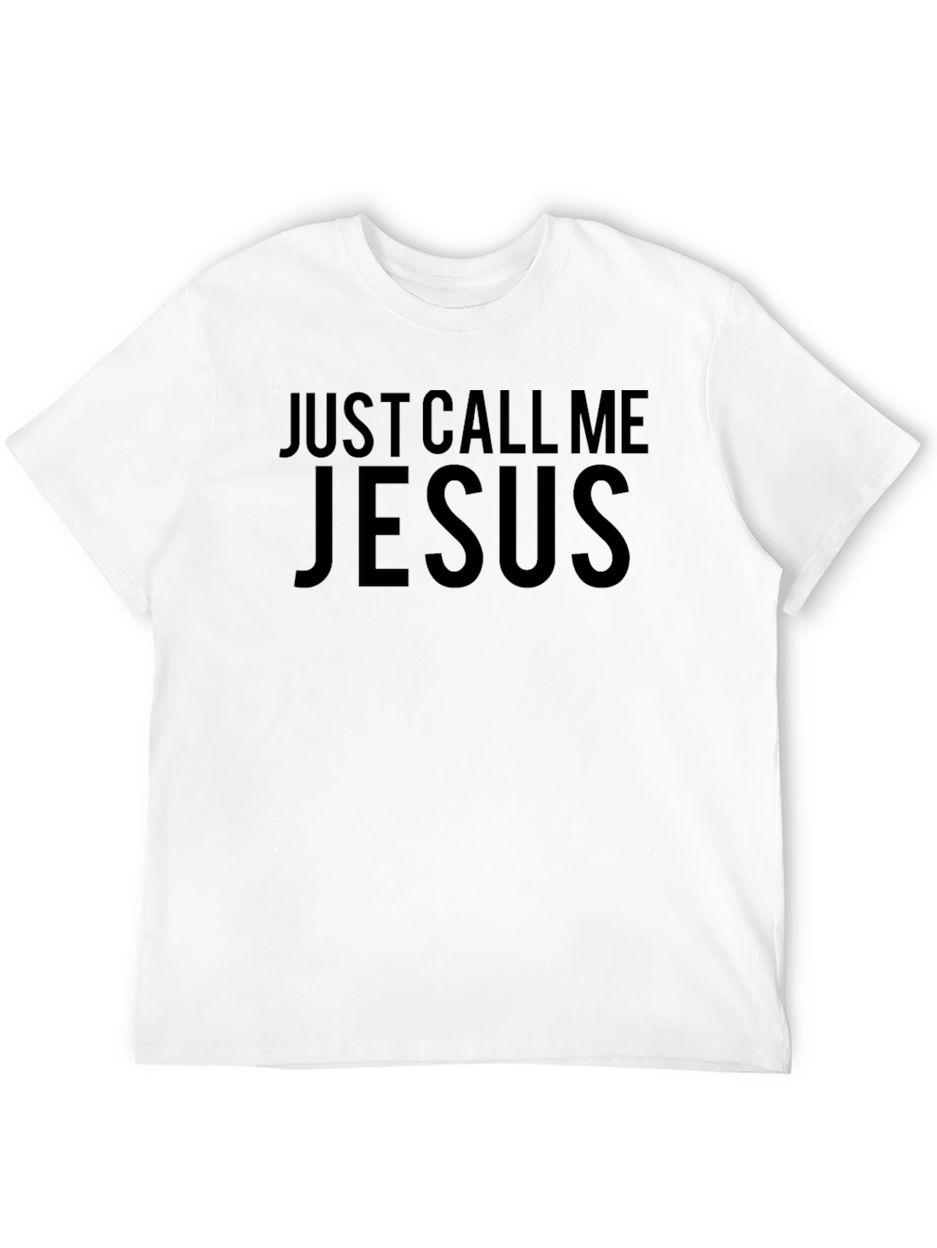 Just Call Me Jesus Black T-Shirt