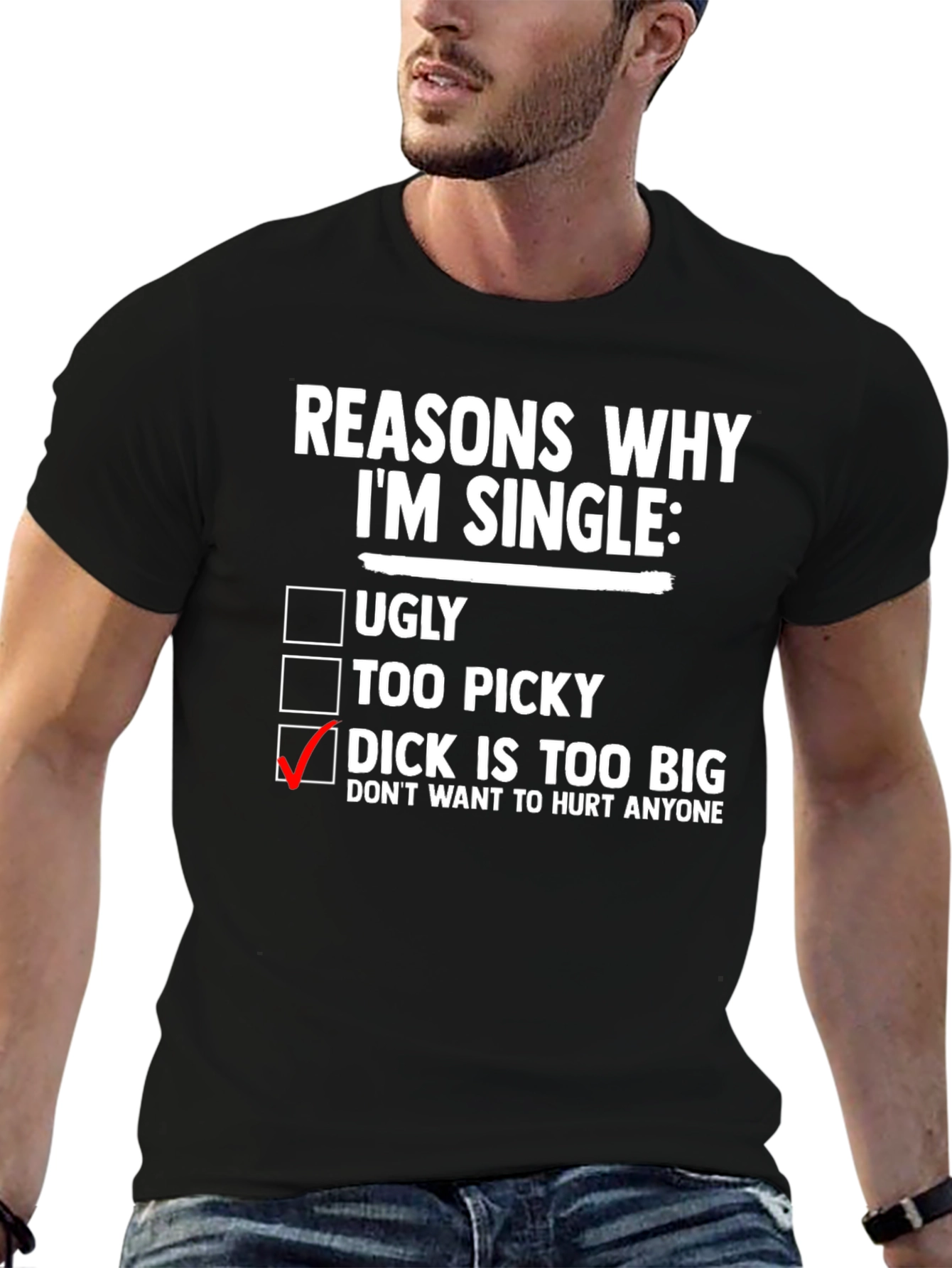 Reasons Why Im Single Funny T-Shirt