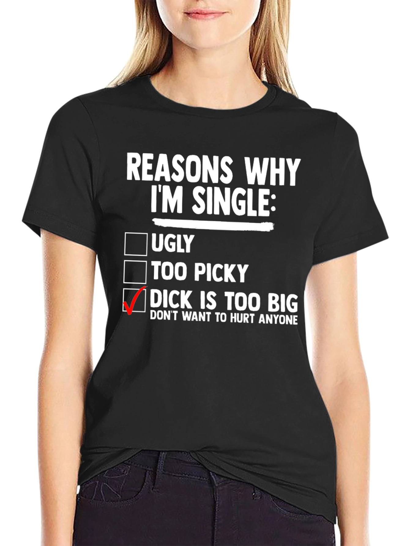 Reasons Why Im Single Funny T-Shirt