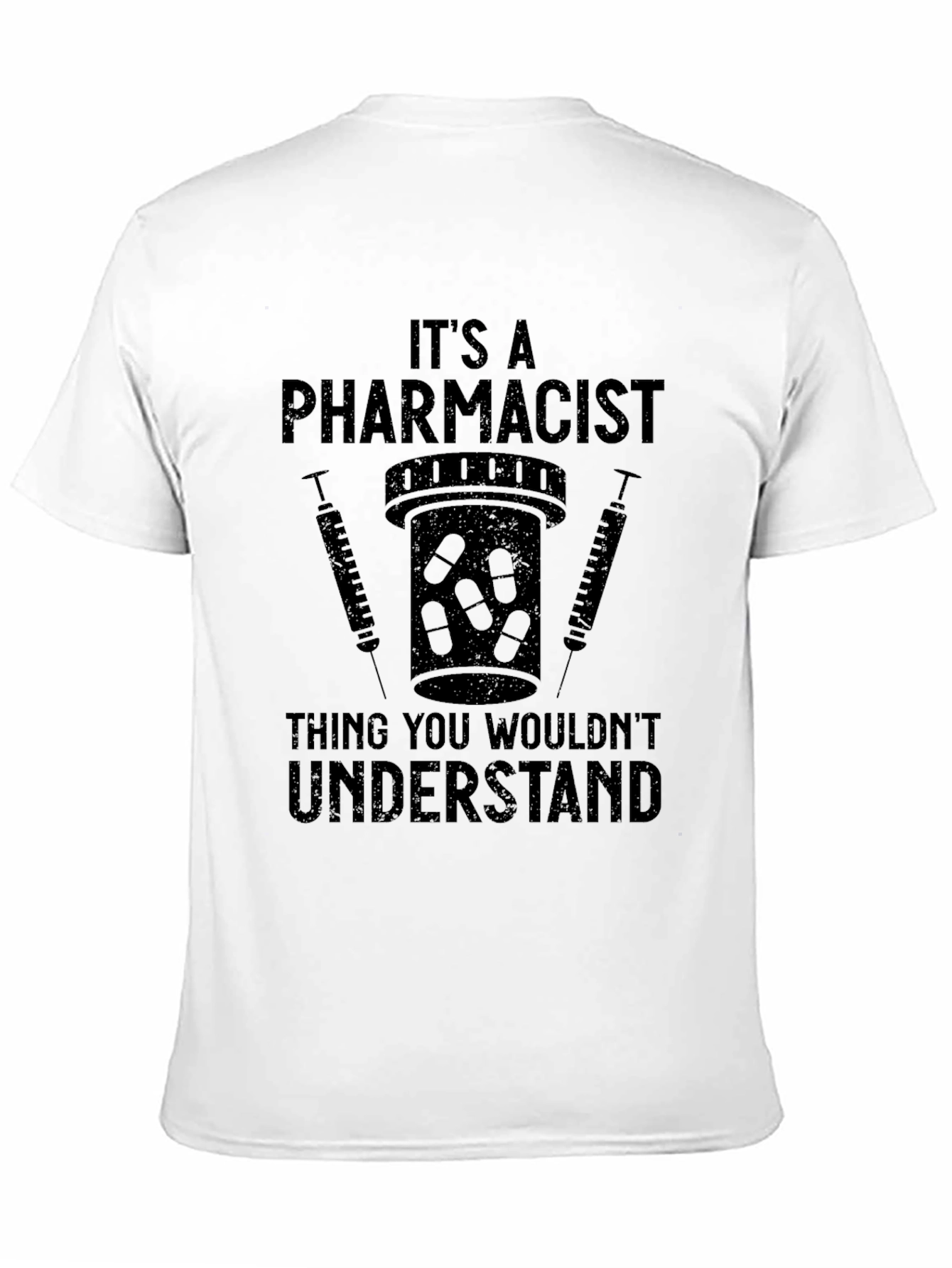 Pharmacist T-Shirt - Funny Medical Professional Tee