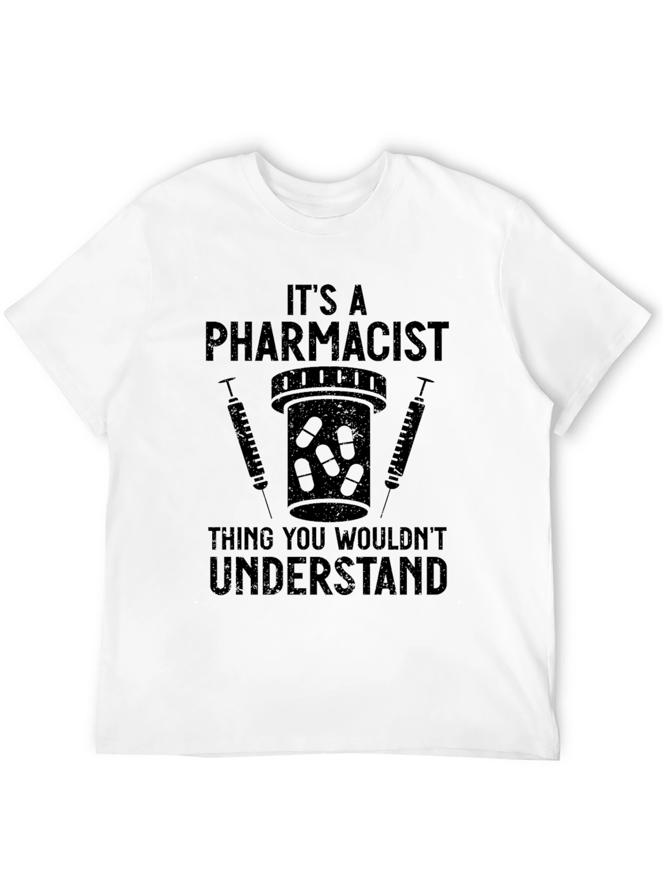 Pharmacist T-Shirt - Funny Medical Professional Tee