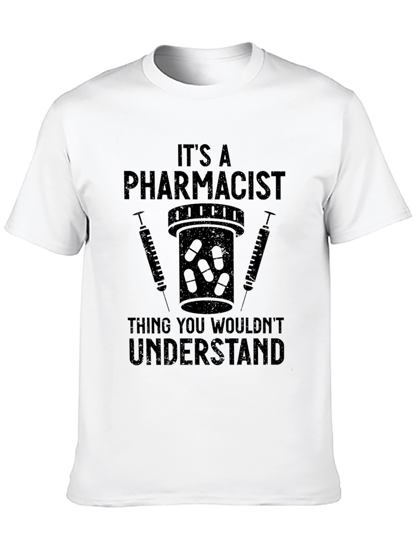 Pharmacist T-Shirt - Funny Medical Professional Tee