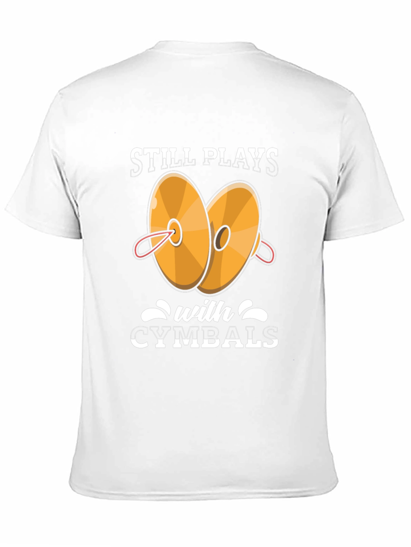 Still Plays With Cymbals T-Shirt