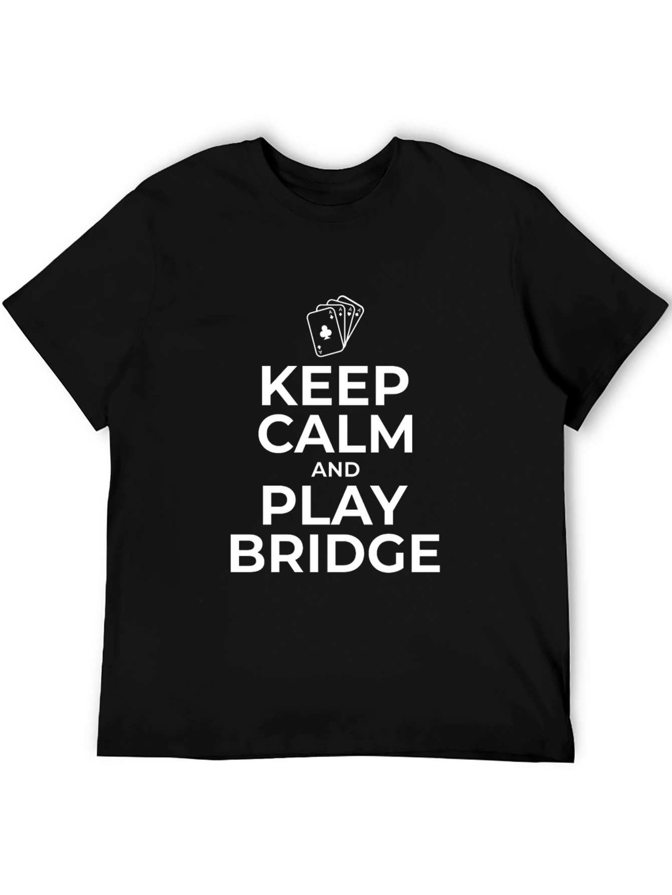 Keep Calm and Play Bridge T-Shirt