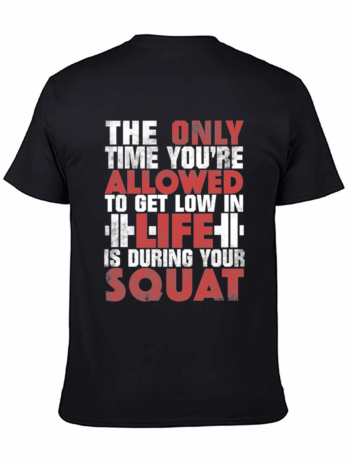 Gym Motivation T-Shirt - Squat Design