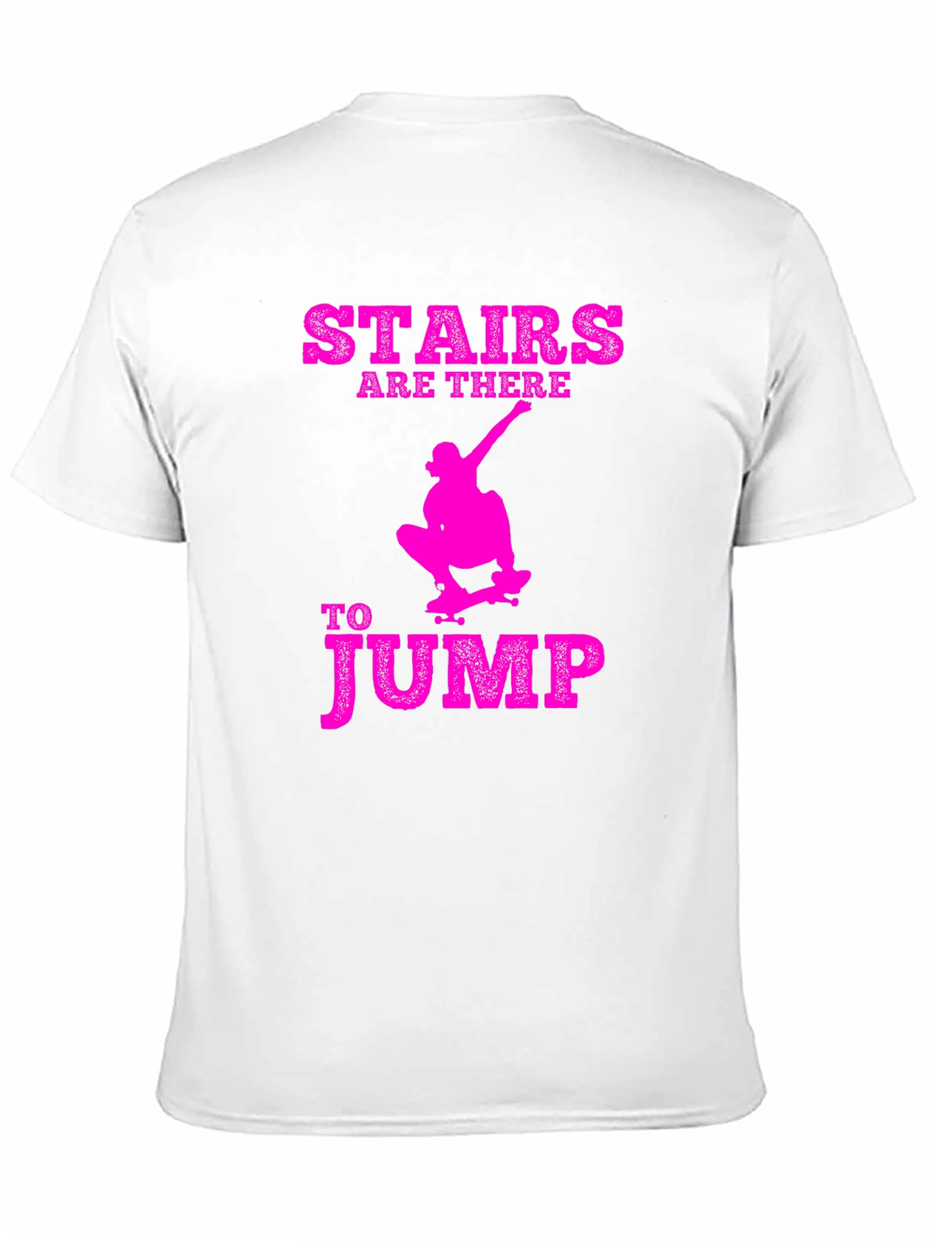 Stairs are There to Jump Graphic T-Shirt