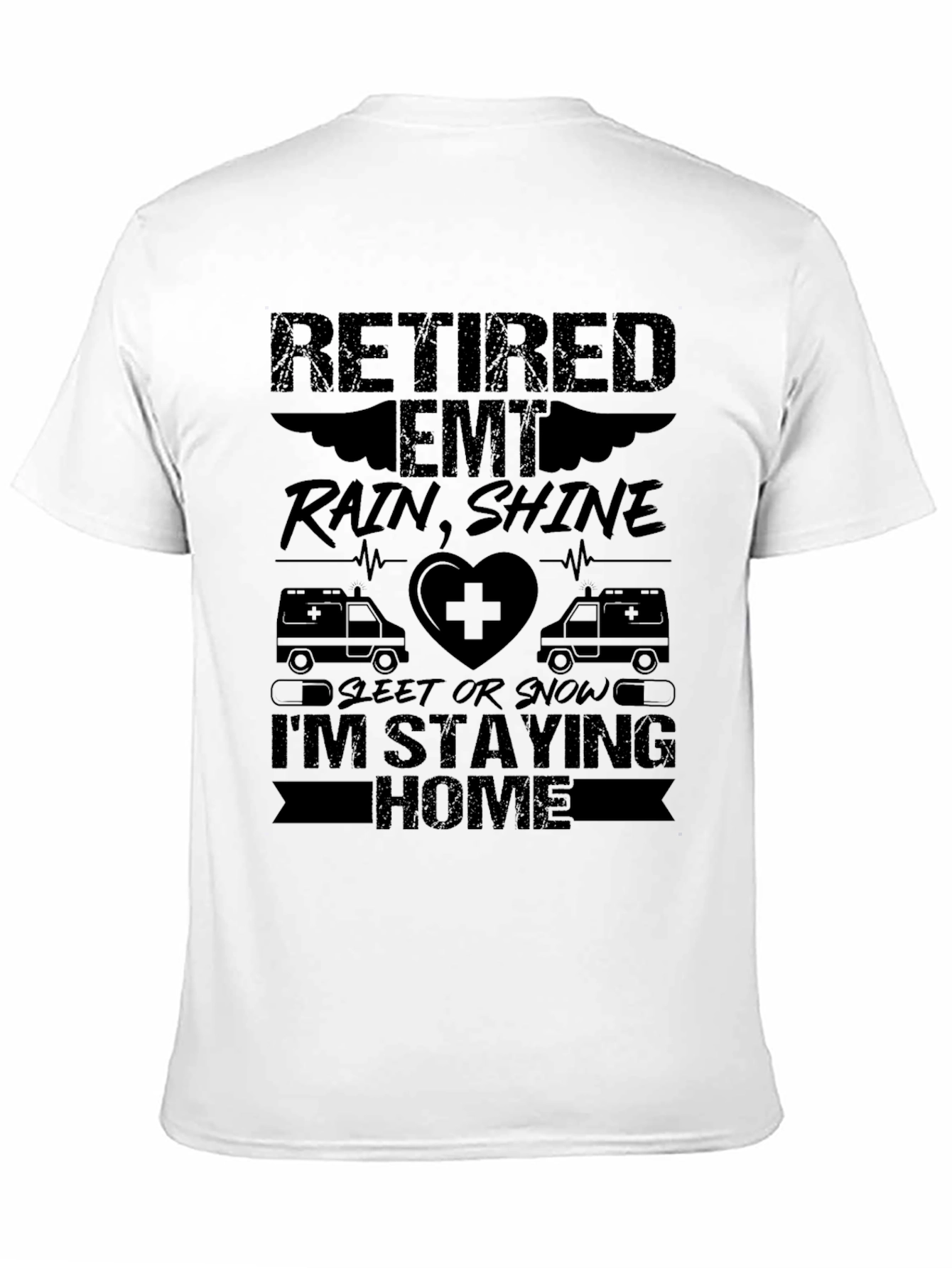 Retired EMT T-Shirt - Rain or Shine