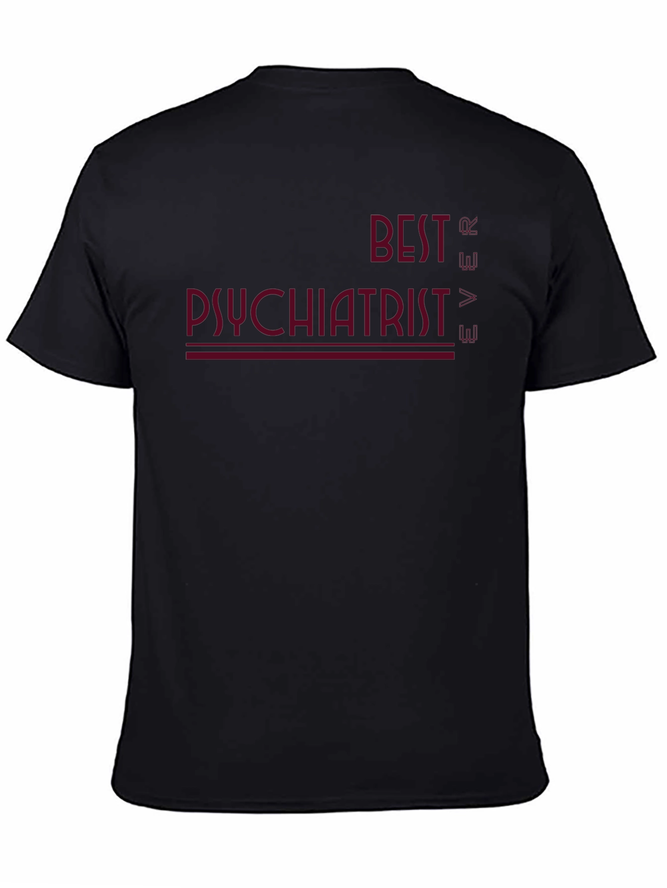 Best Psychiatrist Ever T-Shirt - Dark Tee