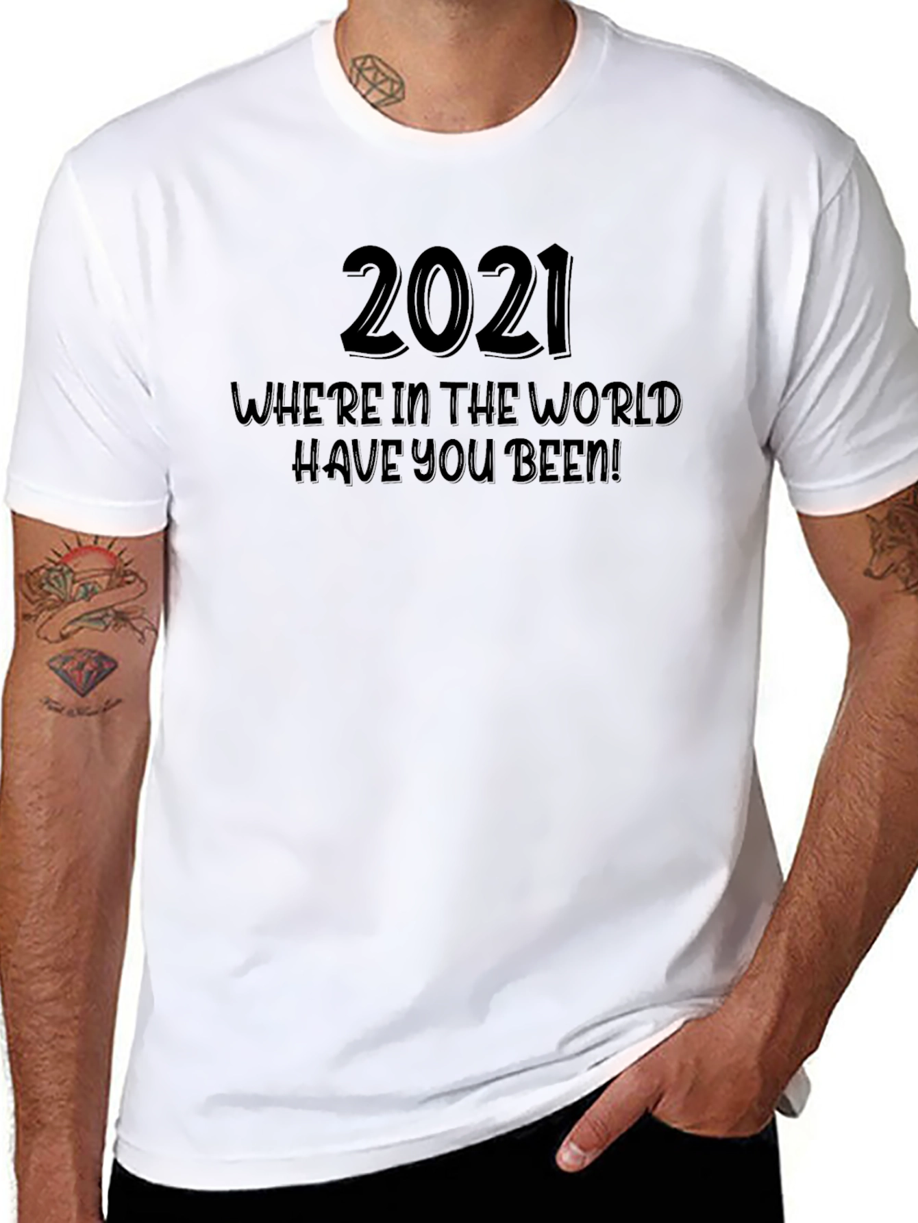 2021 Where Have You Been T-Shirt - Black