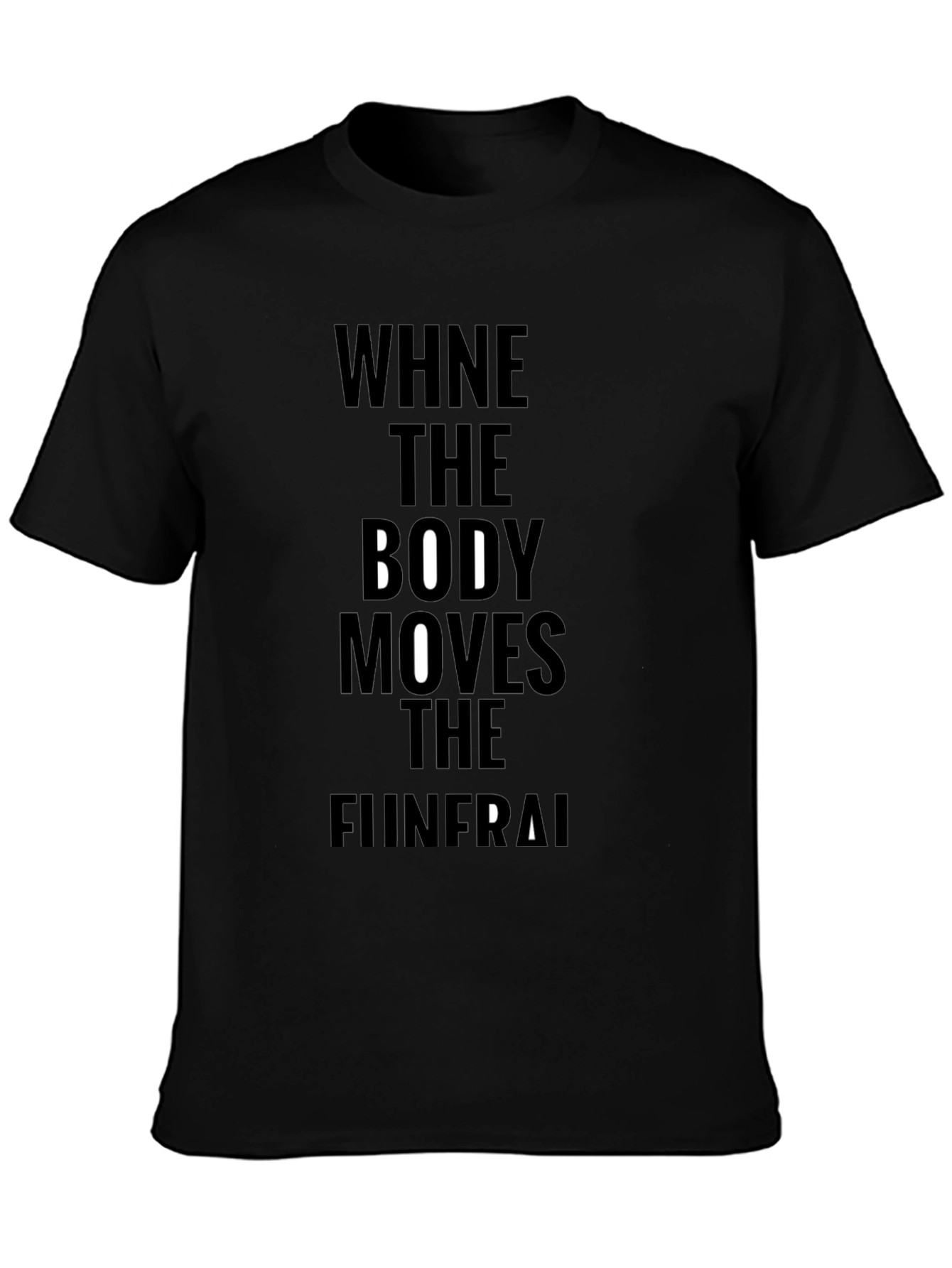 When the Body Moves Black T-Shirt
