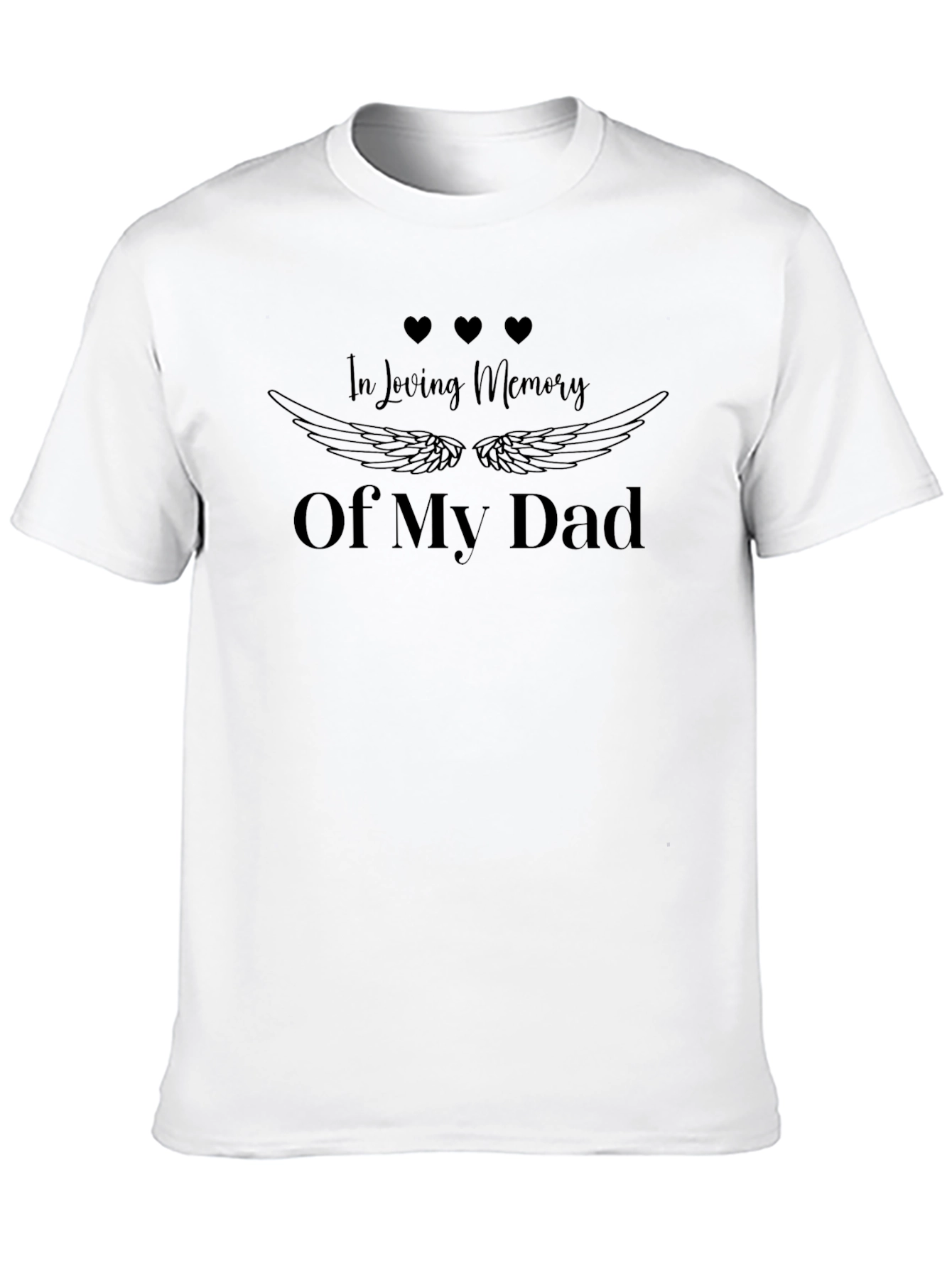 In Loving Memory Of My Dad Black T-Shirt
