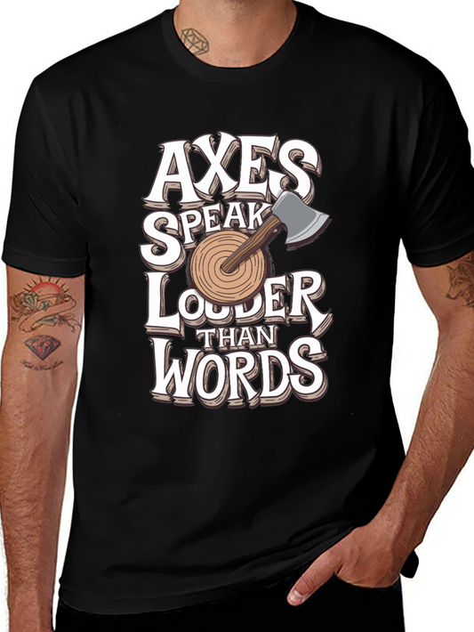 Axes Speak Louder Than Words Graphic Tee