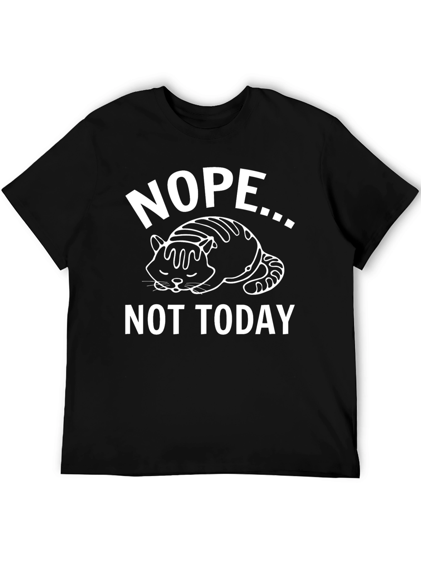 Nope Not Today Graphic T-Shirt - Black Cotton Tee
