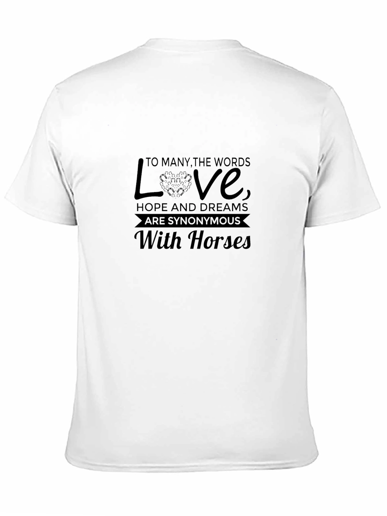 Horse Lover T-Shirt - Love Hope & Dreams