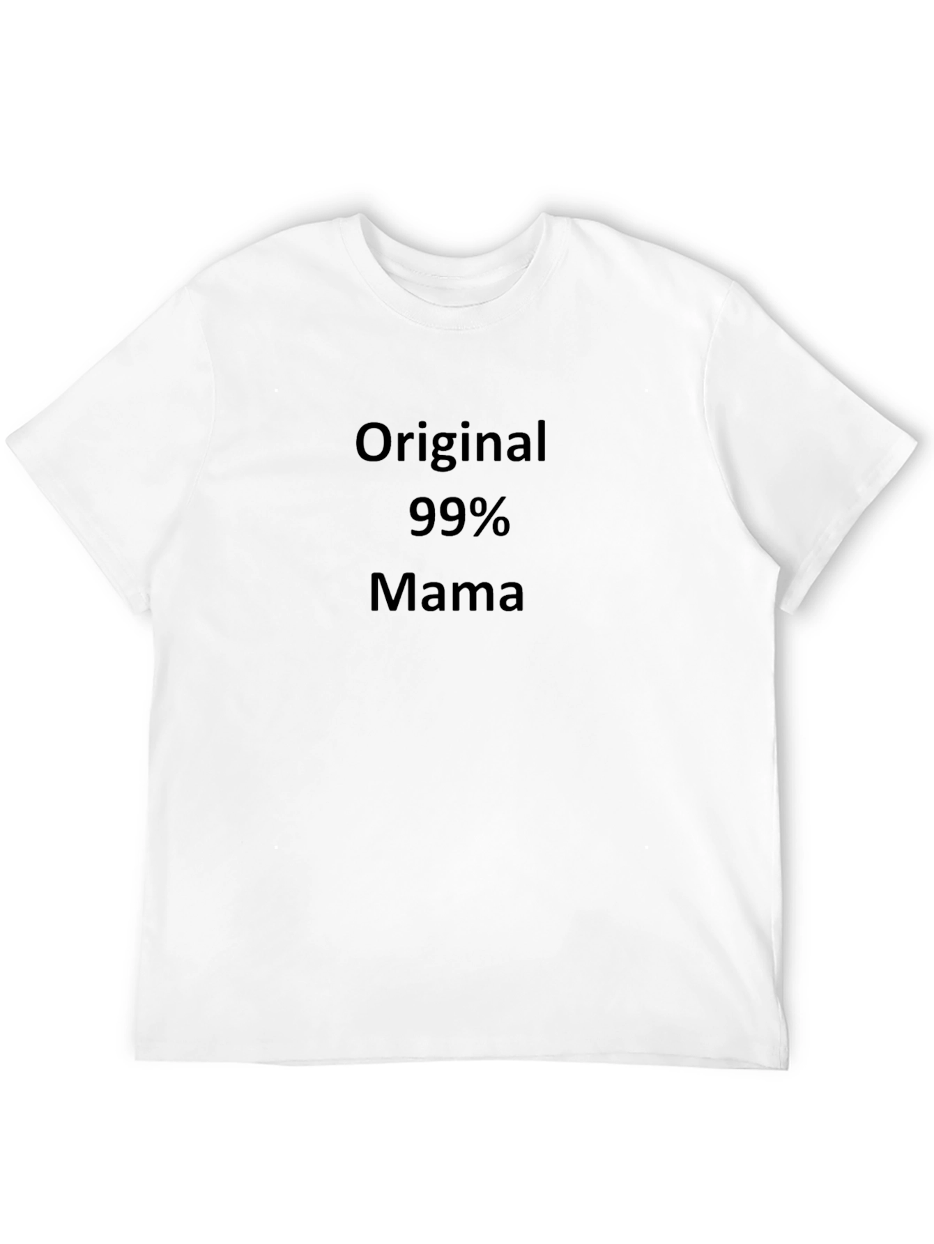 Original 99% Mama Graphic T-Shirt