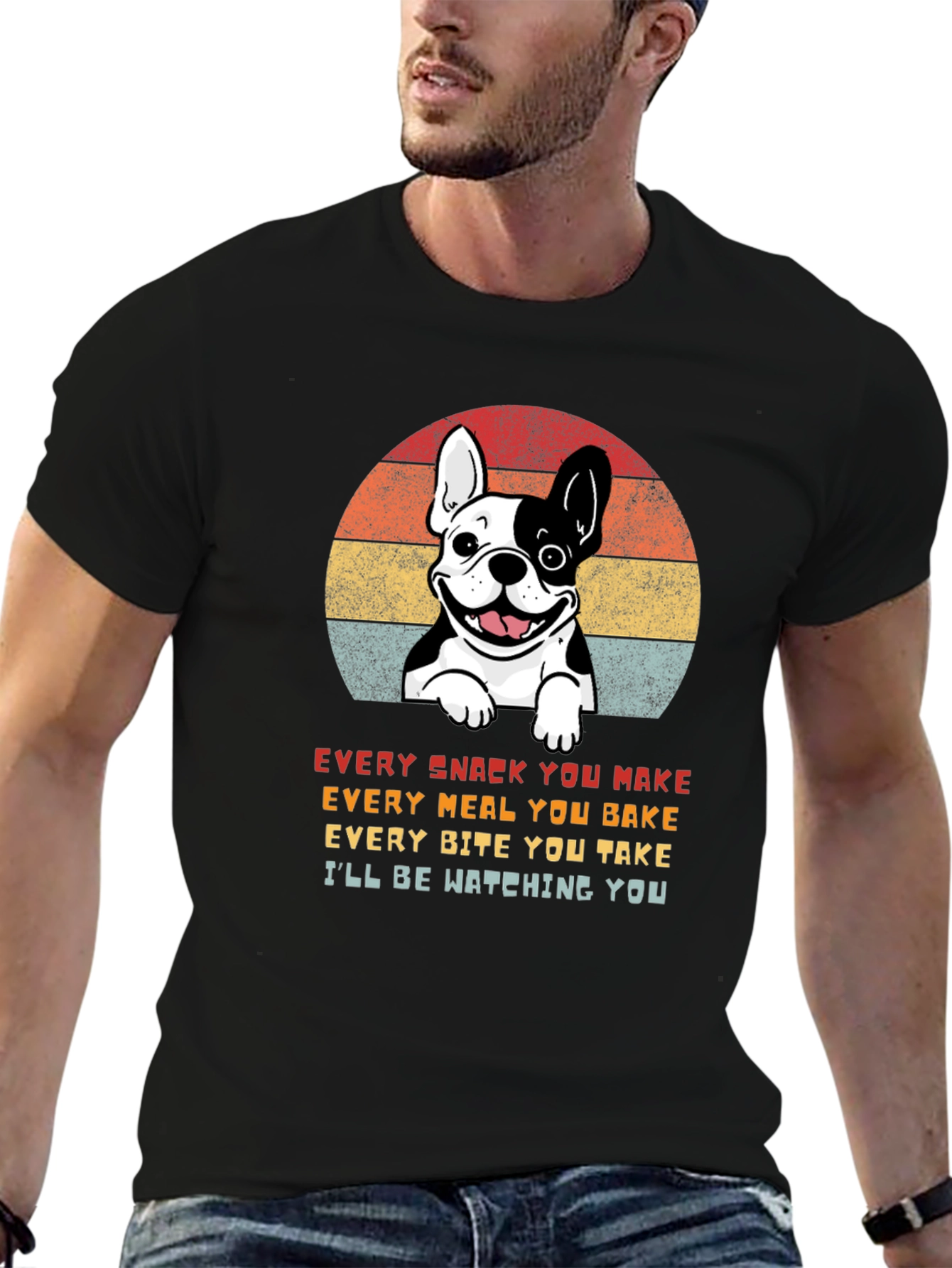 Dog Lover T-Shirt: Every Snack You Make