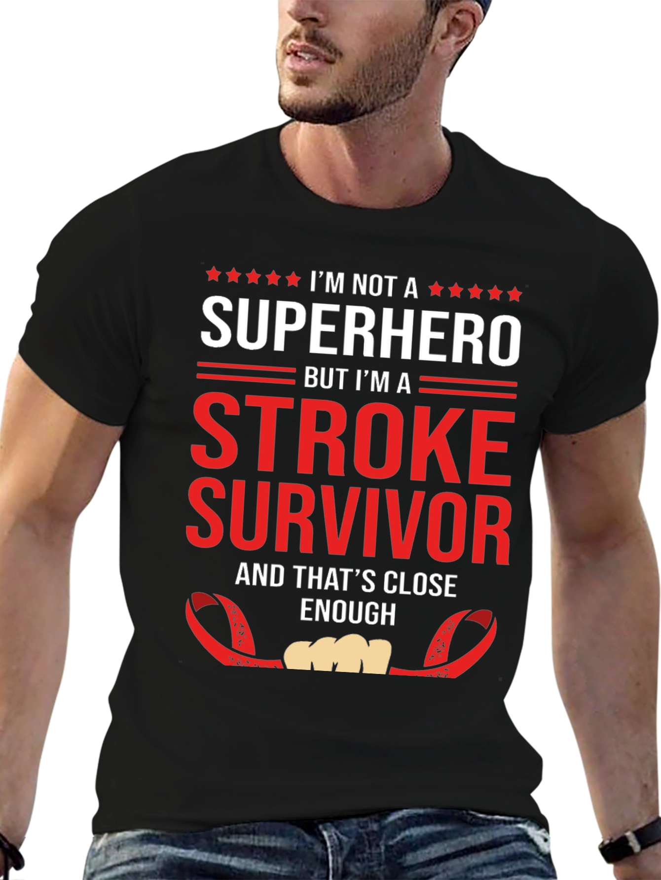 Stroke Survivor T-Shirt: Not a Superhero Enough!
