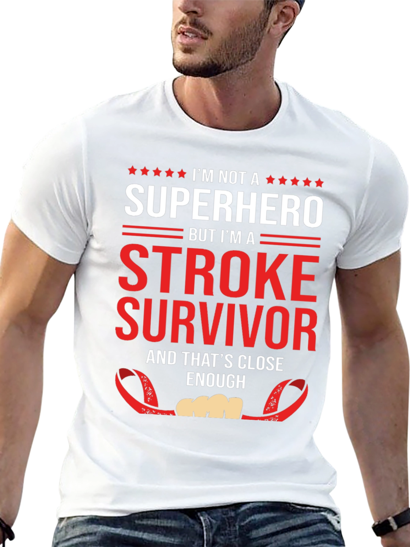 Stroke Survivor T-Shirt: Not a Superhero Enough!