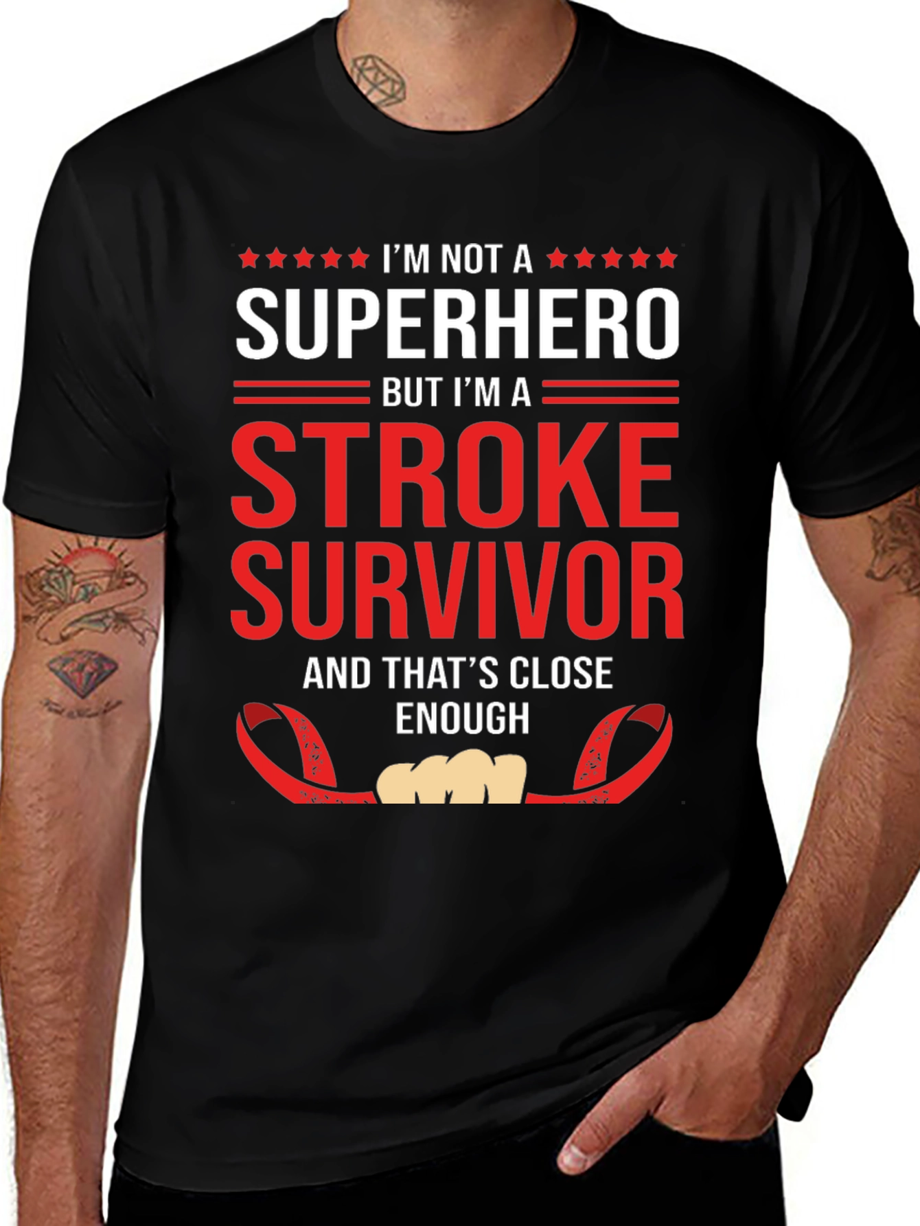 Stroke Survivor T-Shirt: Not a Superhero Enough!