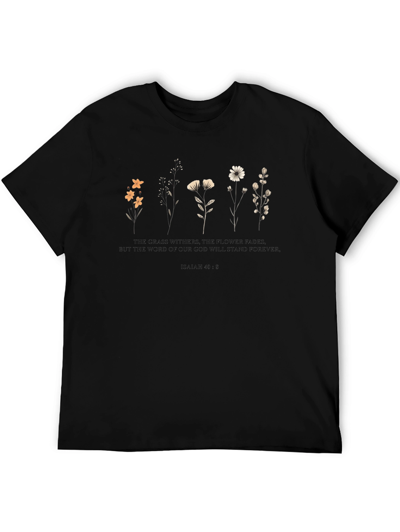 Floral T-Shirt: Isaiah 40:8 - Gods Word