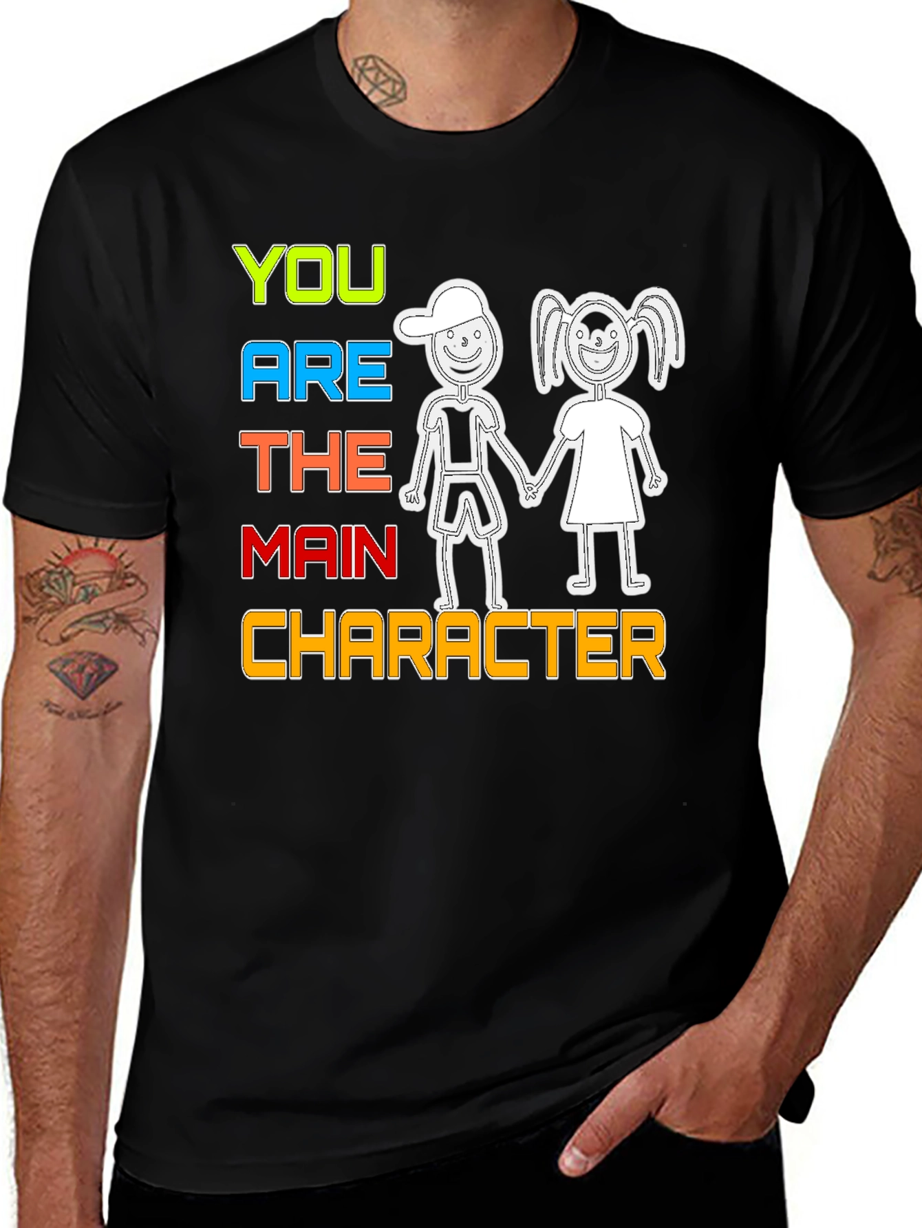 You Are The Main Character T-Shirt
