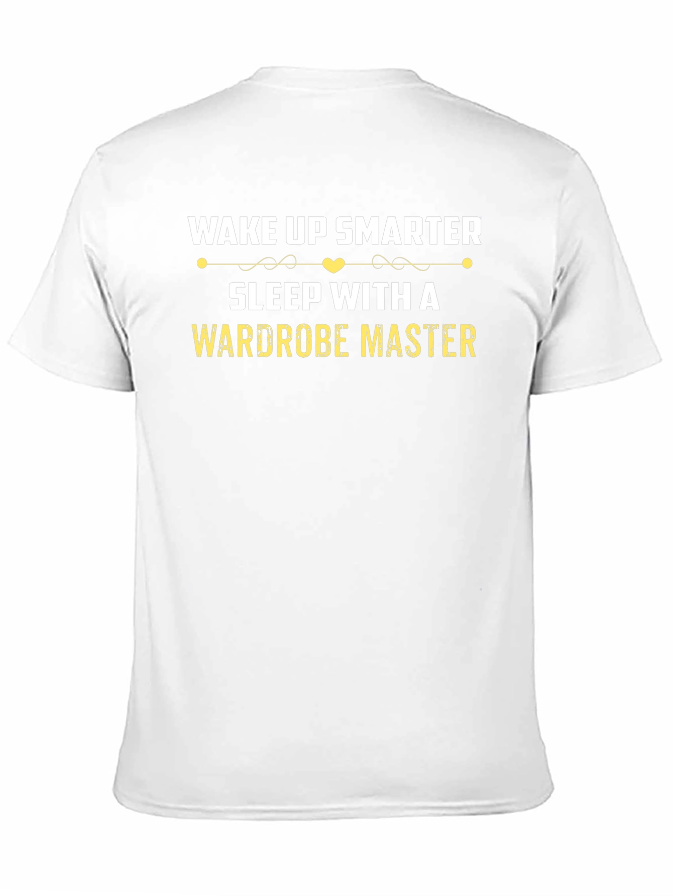 Wake Up Smarter Wardrobe Master T-Shirt