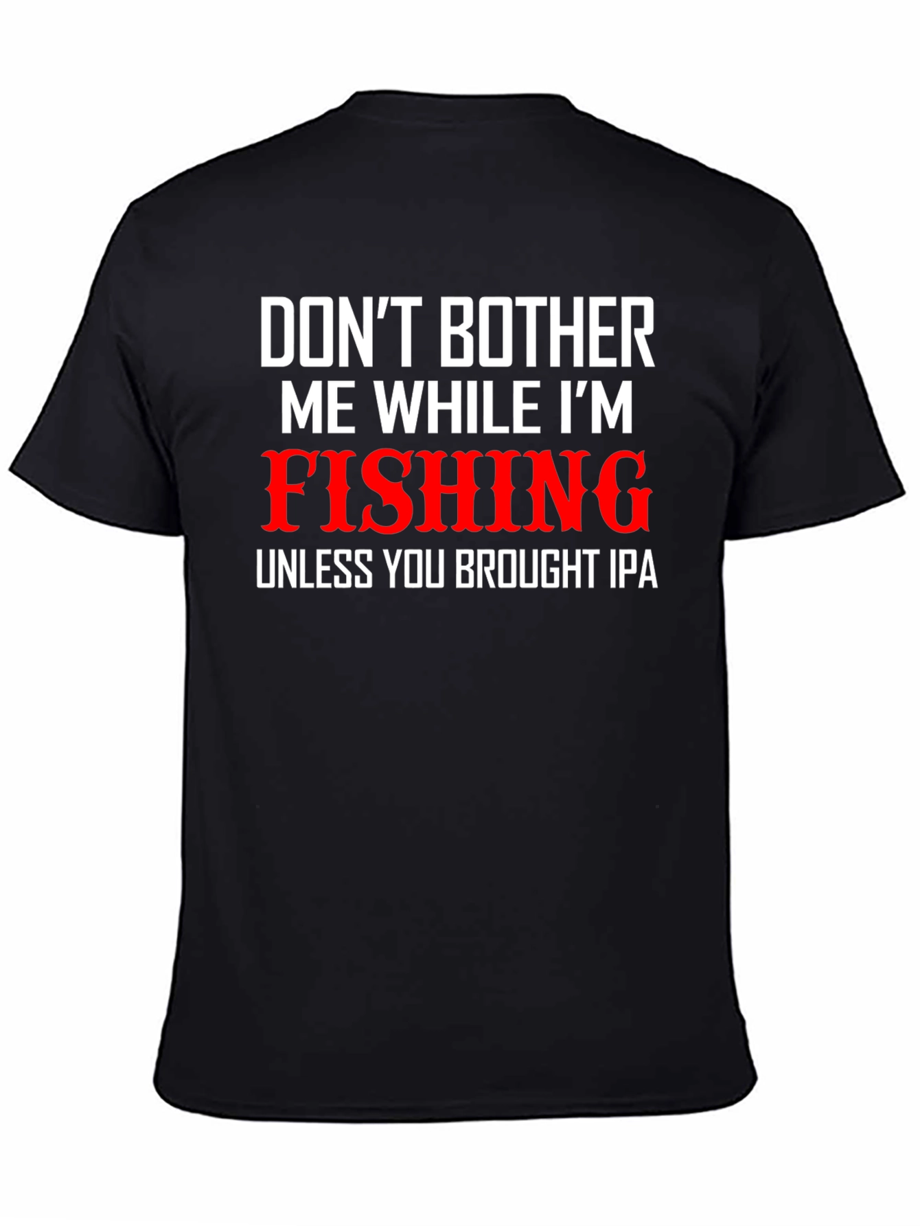 Funny Fishing & IPA T-Shirt