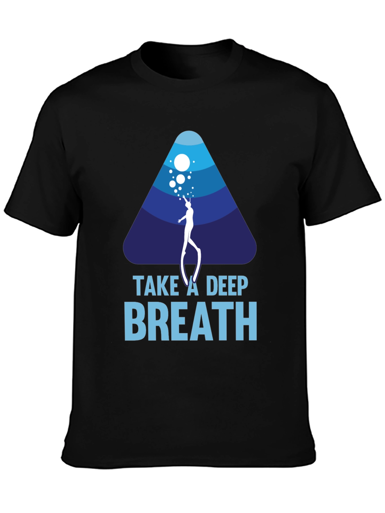 Take A Deep Breath Scuba Diving T-Shirt