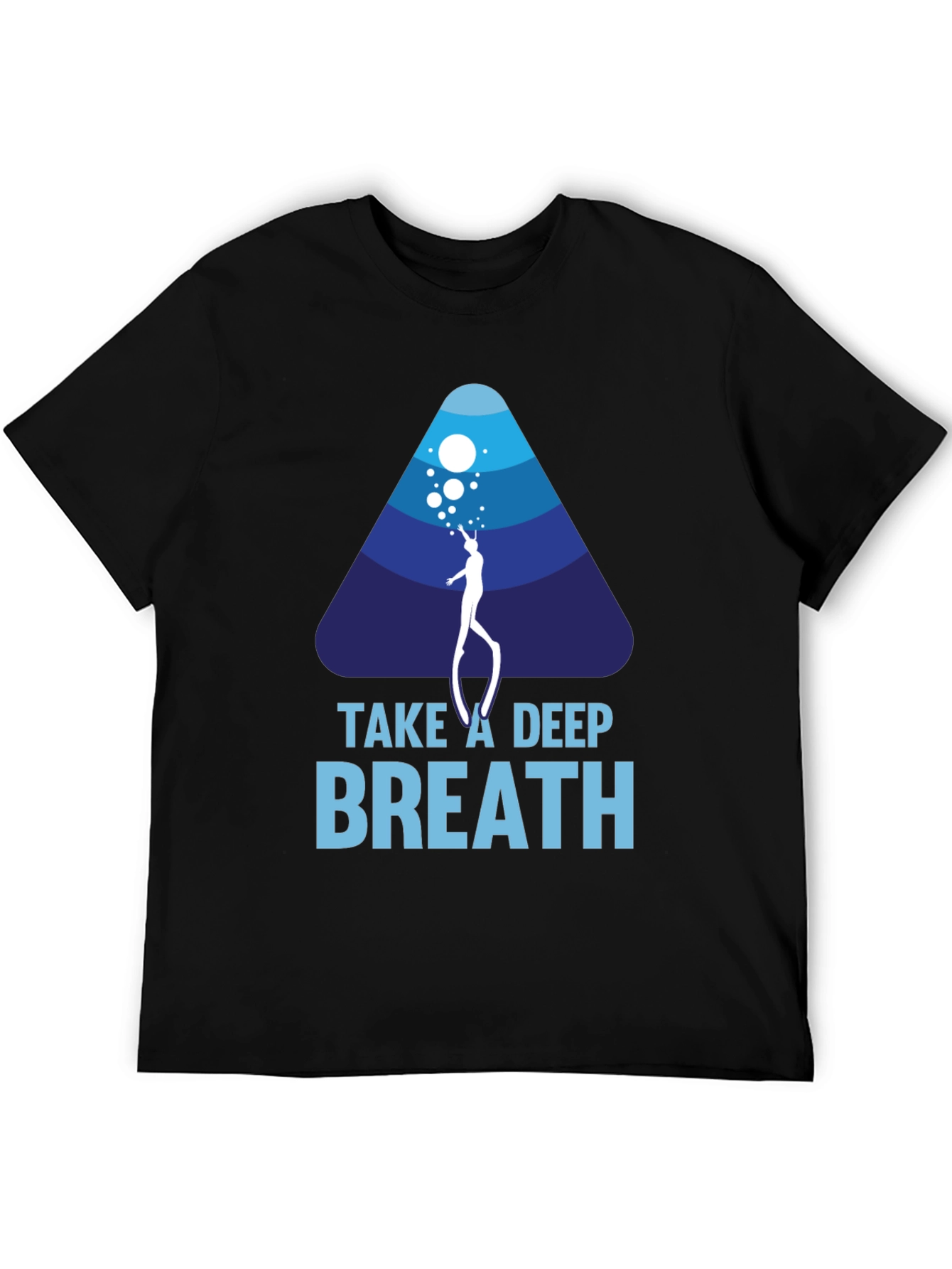 Take A Deep Breath Scuba Diving T-Shirt
