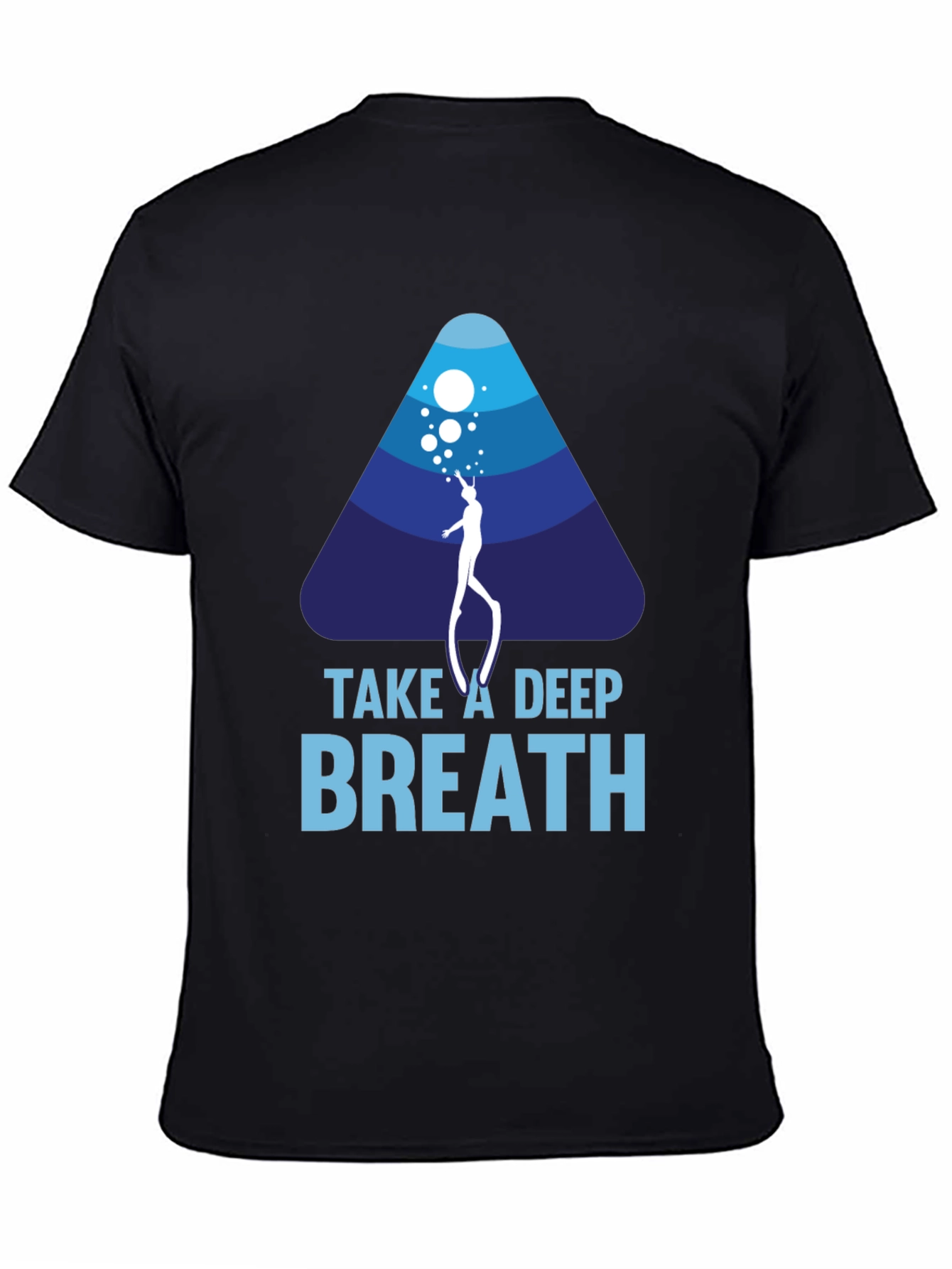 Take A Deep Breath Scuba Diving T-Shirt