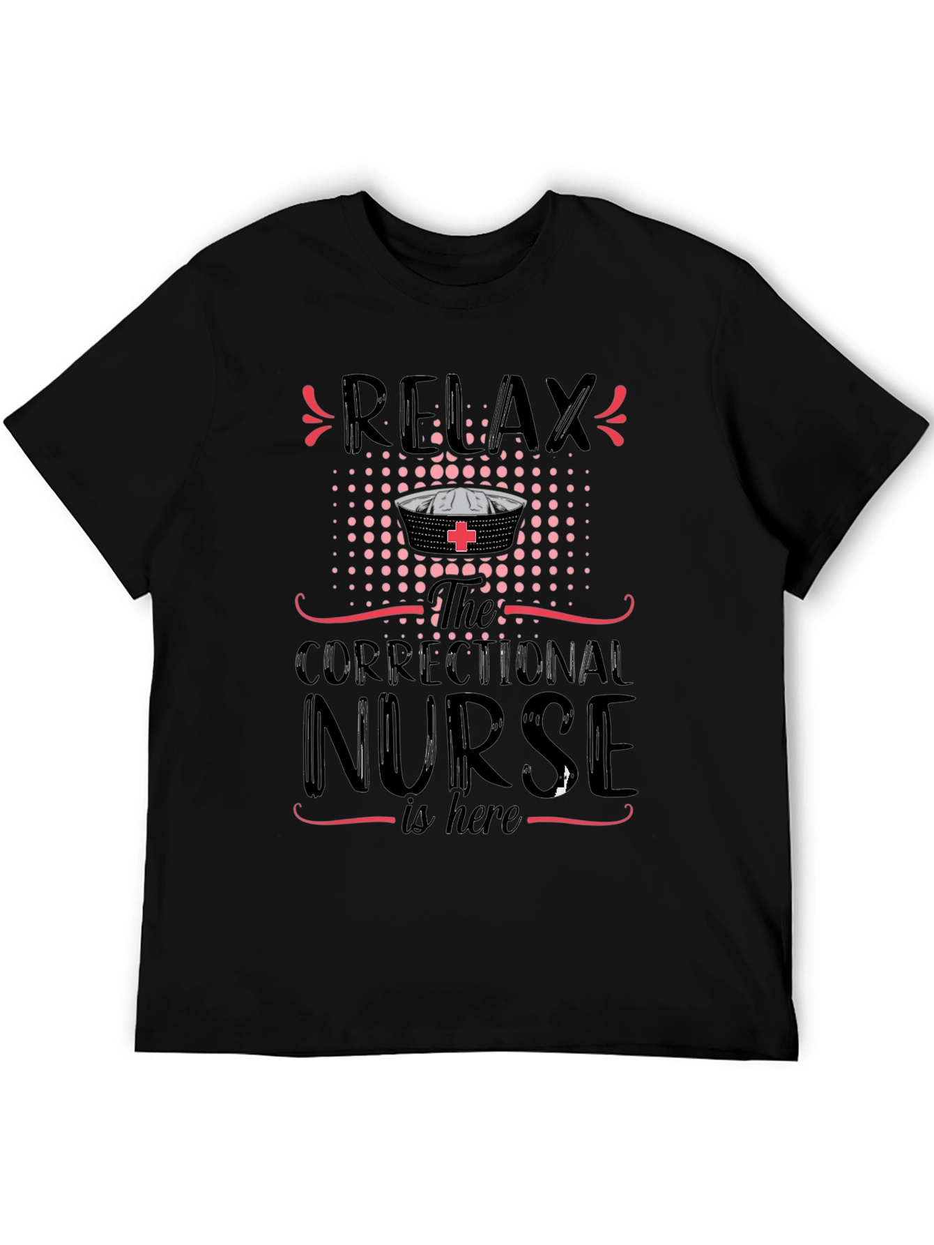 Relax Correctional Nurse T-Shirt