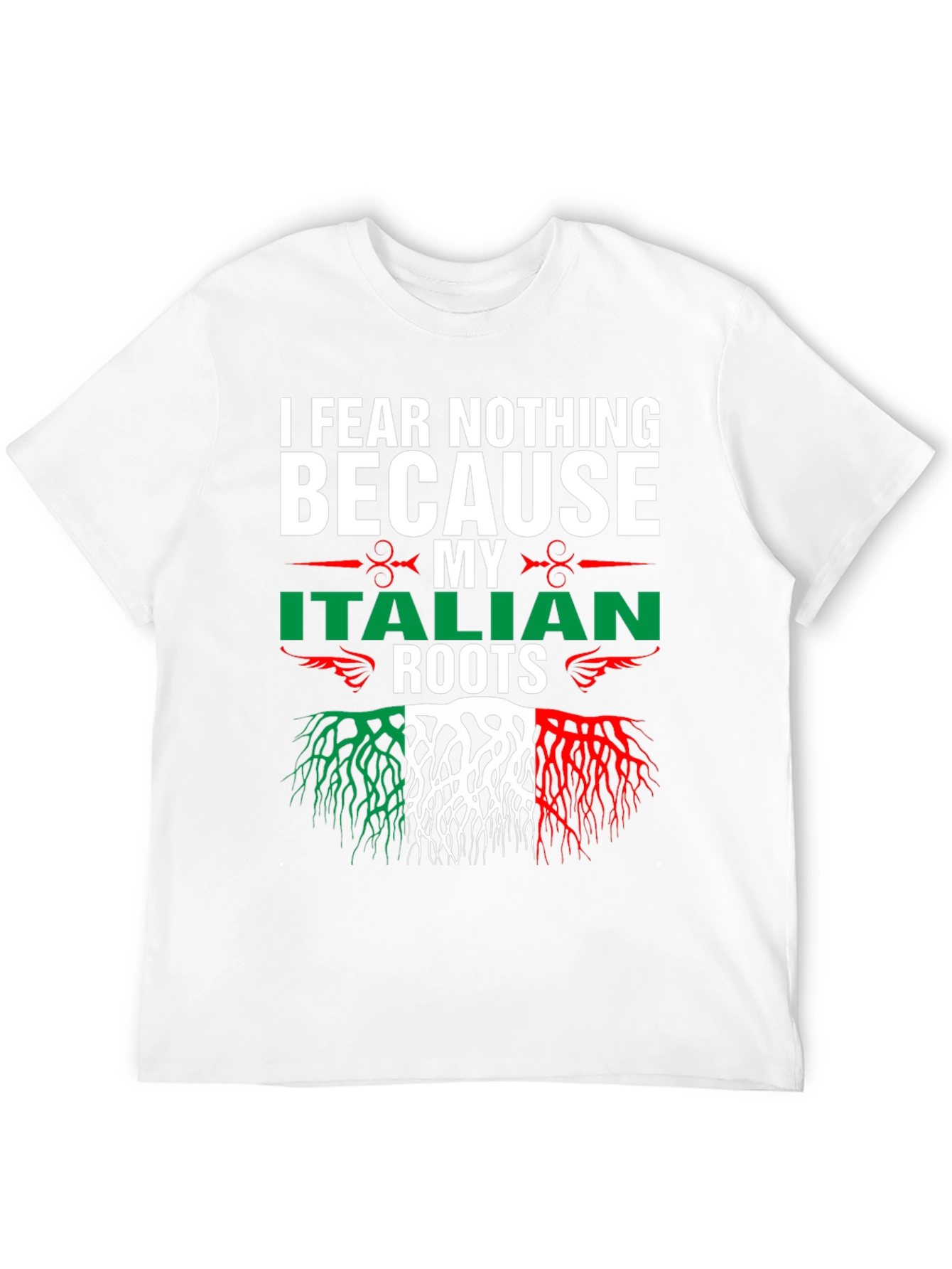 I Fear Nothing Italian Roots T-Shirt
