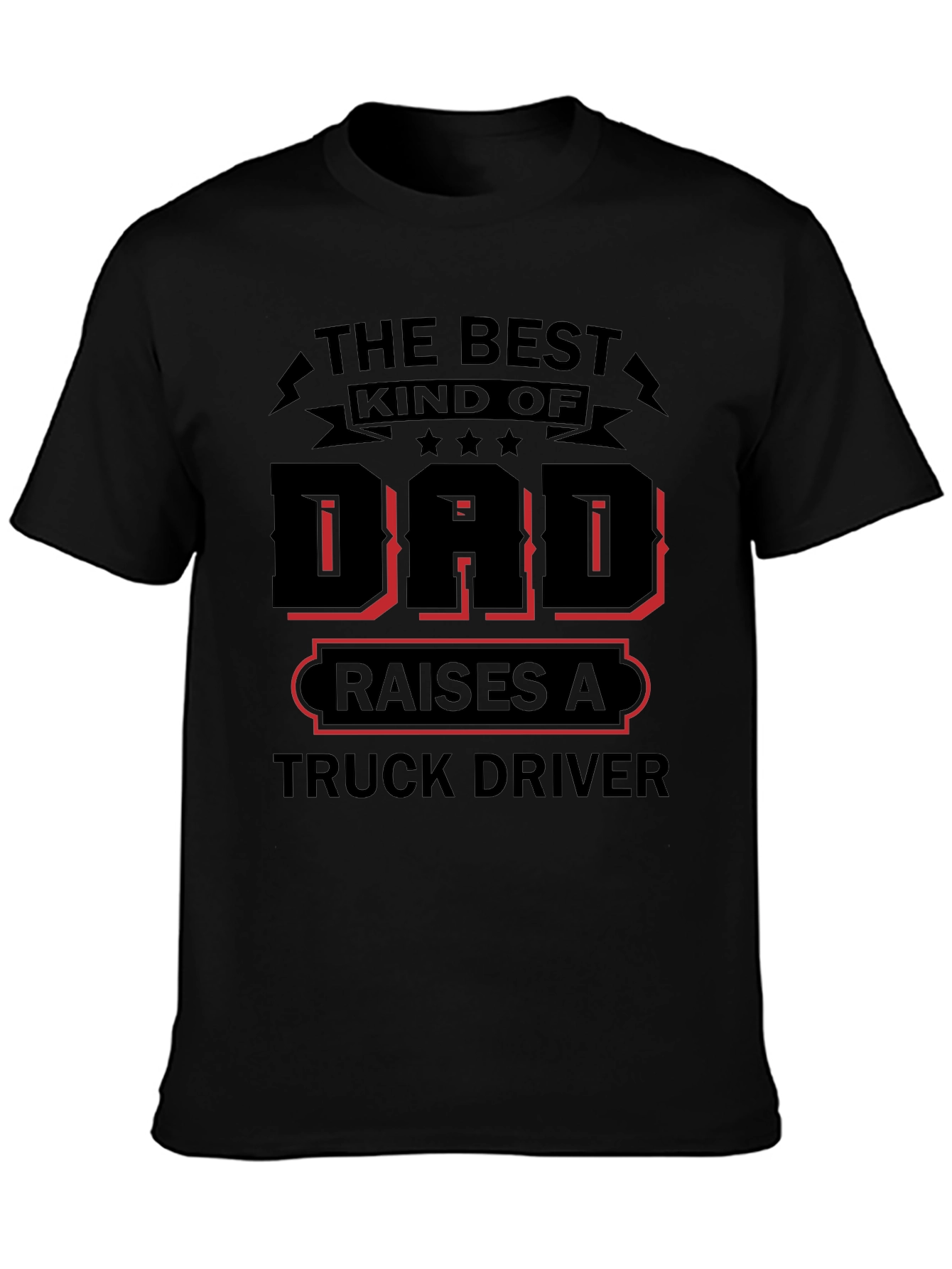 Best Kind of Dad Truck Driver T-Shirt