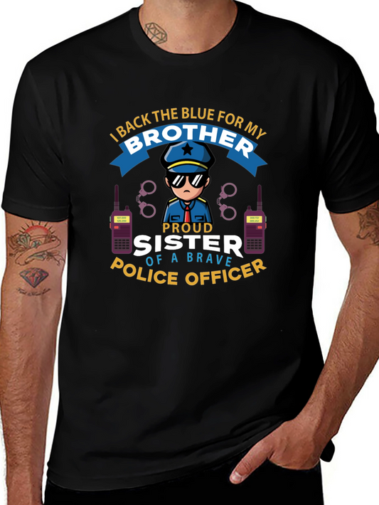 Proud Sister of a Brave Police Officer T-Shirt
