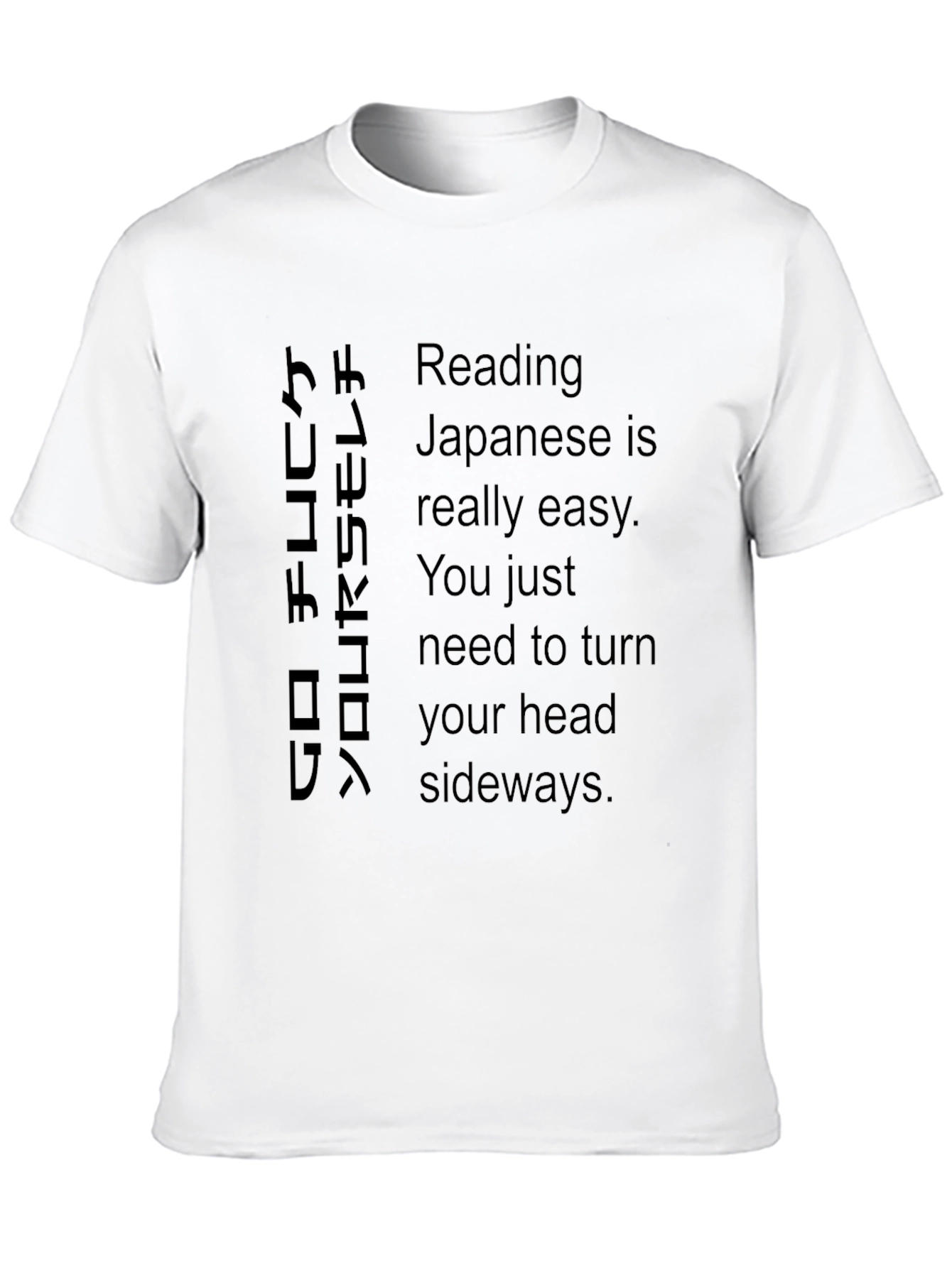 Humorous T-Shirt: Reading Japanese is Easy
