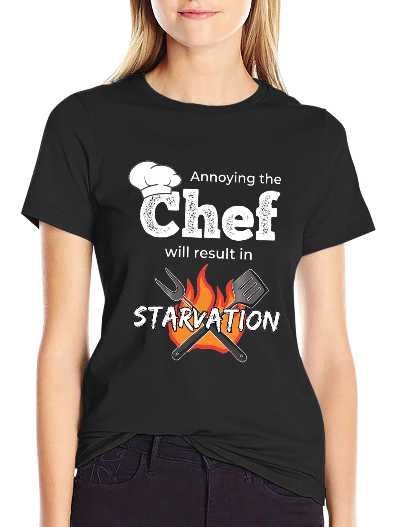 Annoying the Chef T-Shirt - Starvation Warning