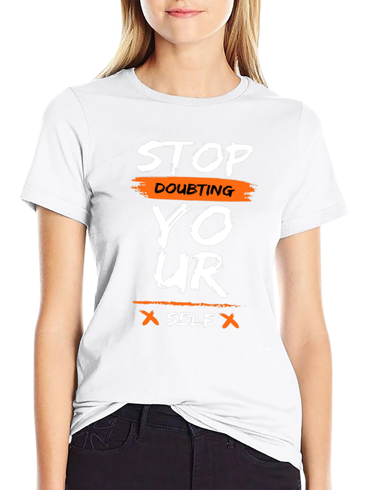 Motivational Graphic T-Shirt - Stop Doubting Yourself