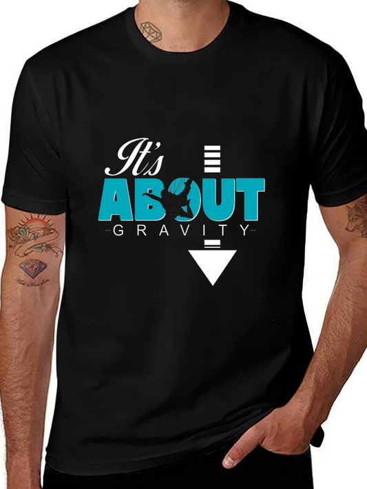 Its About Gravity - Black Graphic Tee