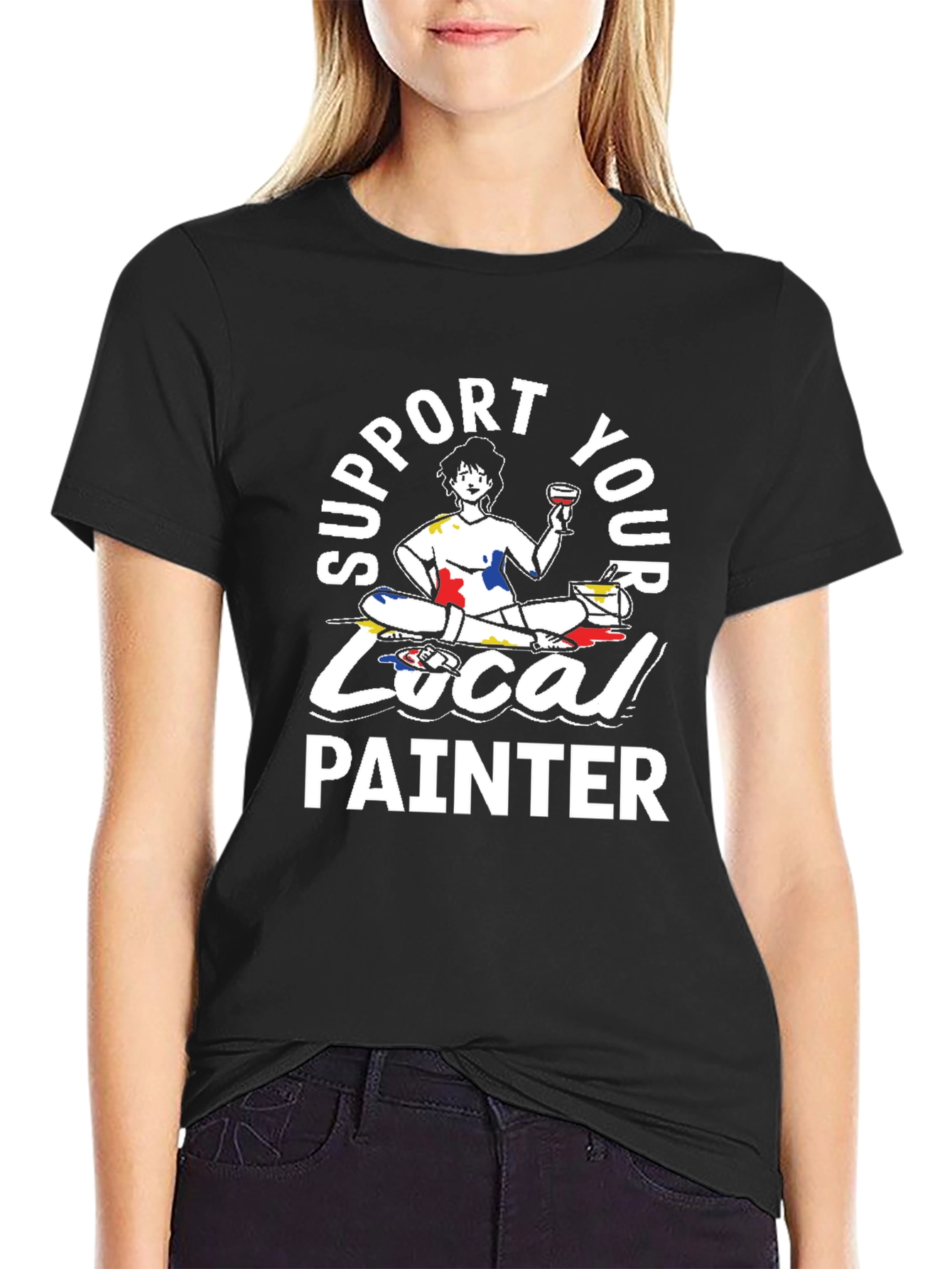 Support Your Local Painter T-Shirt