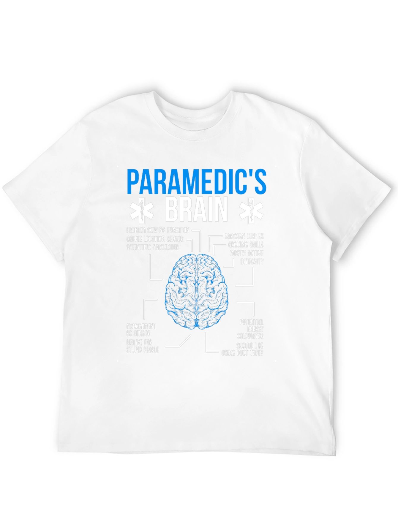 Paramedics Brain T-Shirt - Funny EMT Medical Gift
