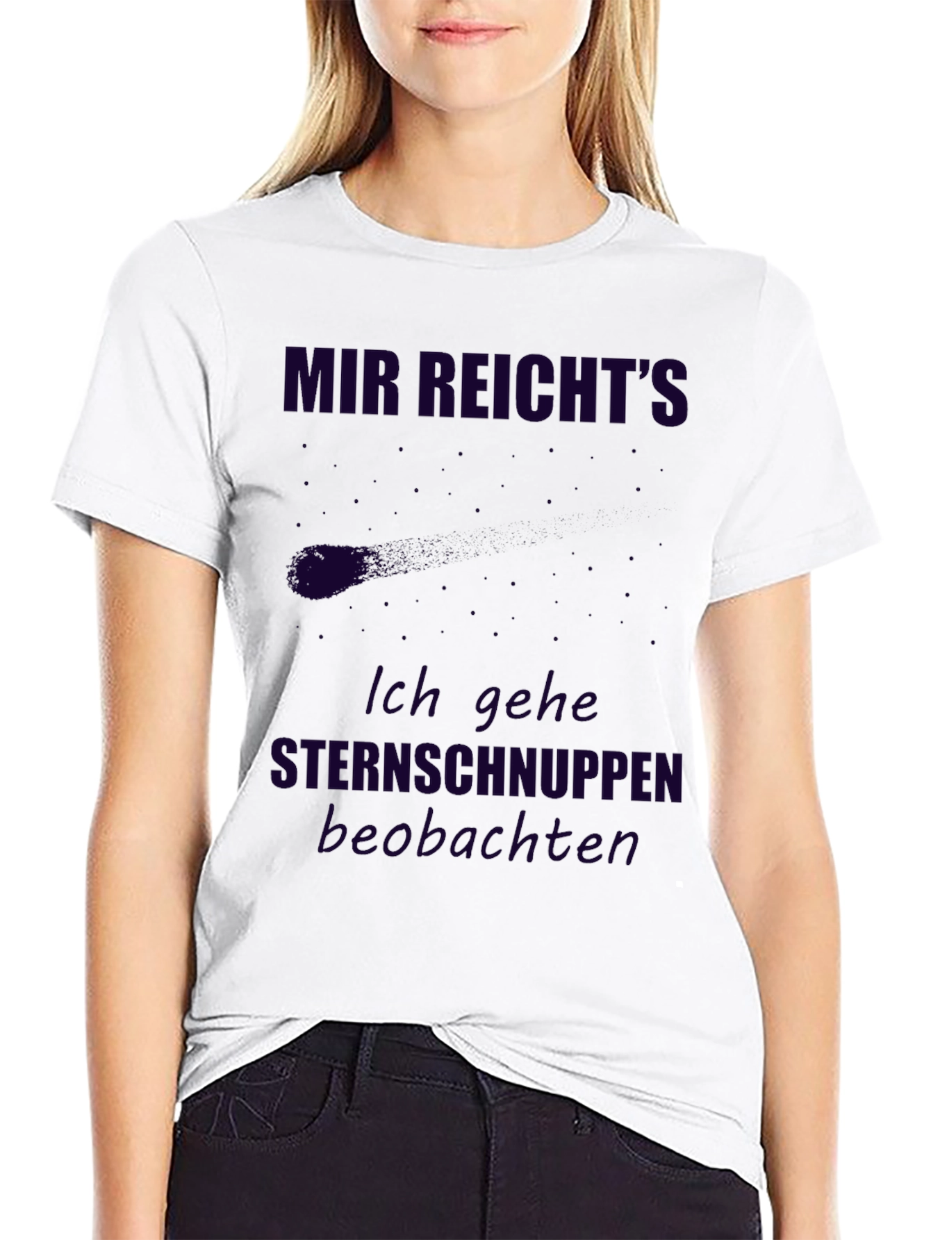 Mir Reichts T-Shirt - Sternschnuppen Beobachten Tee