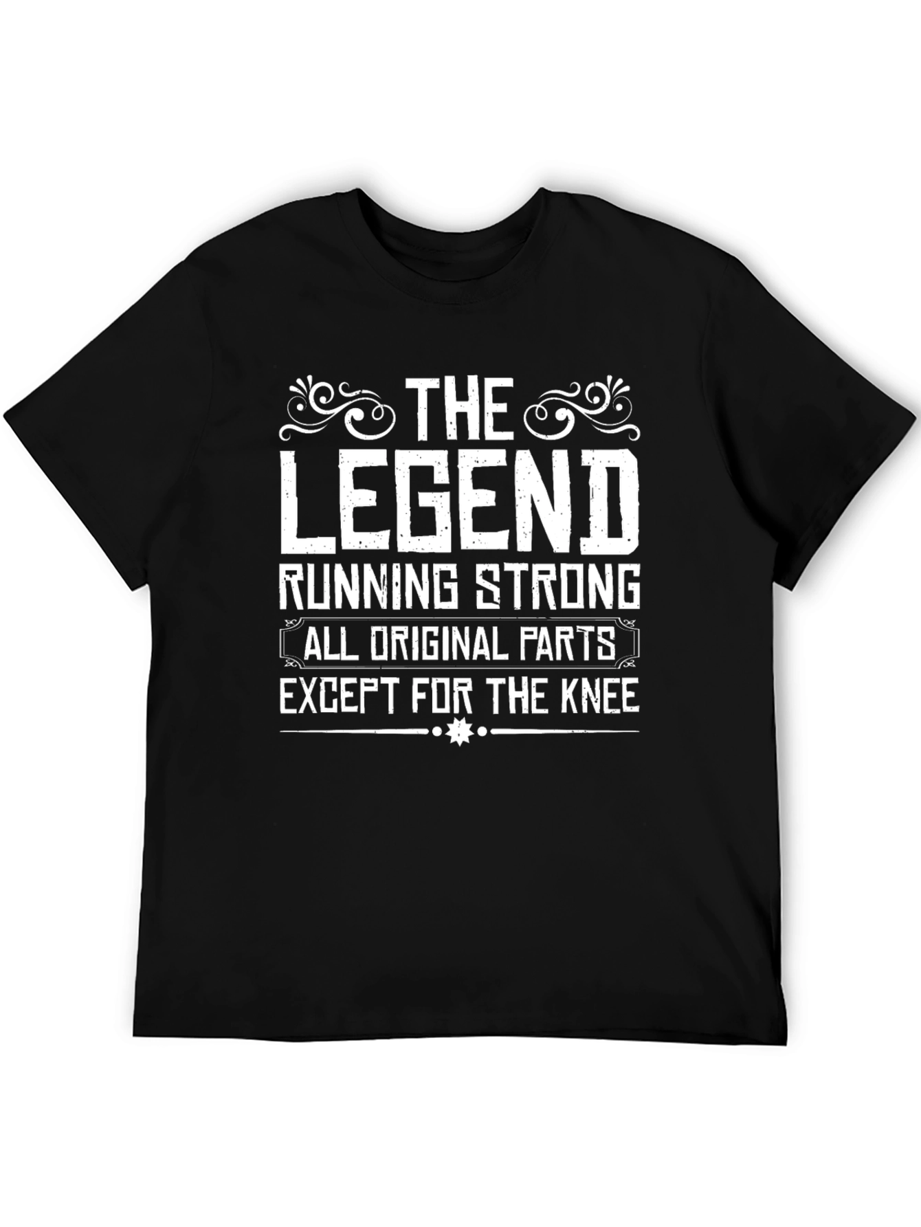 The Legend Running Strong T-Shirt