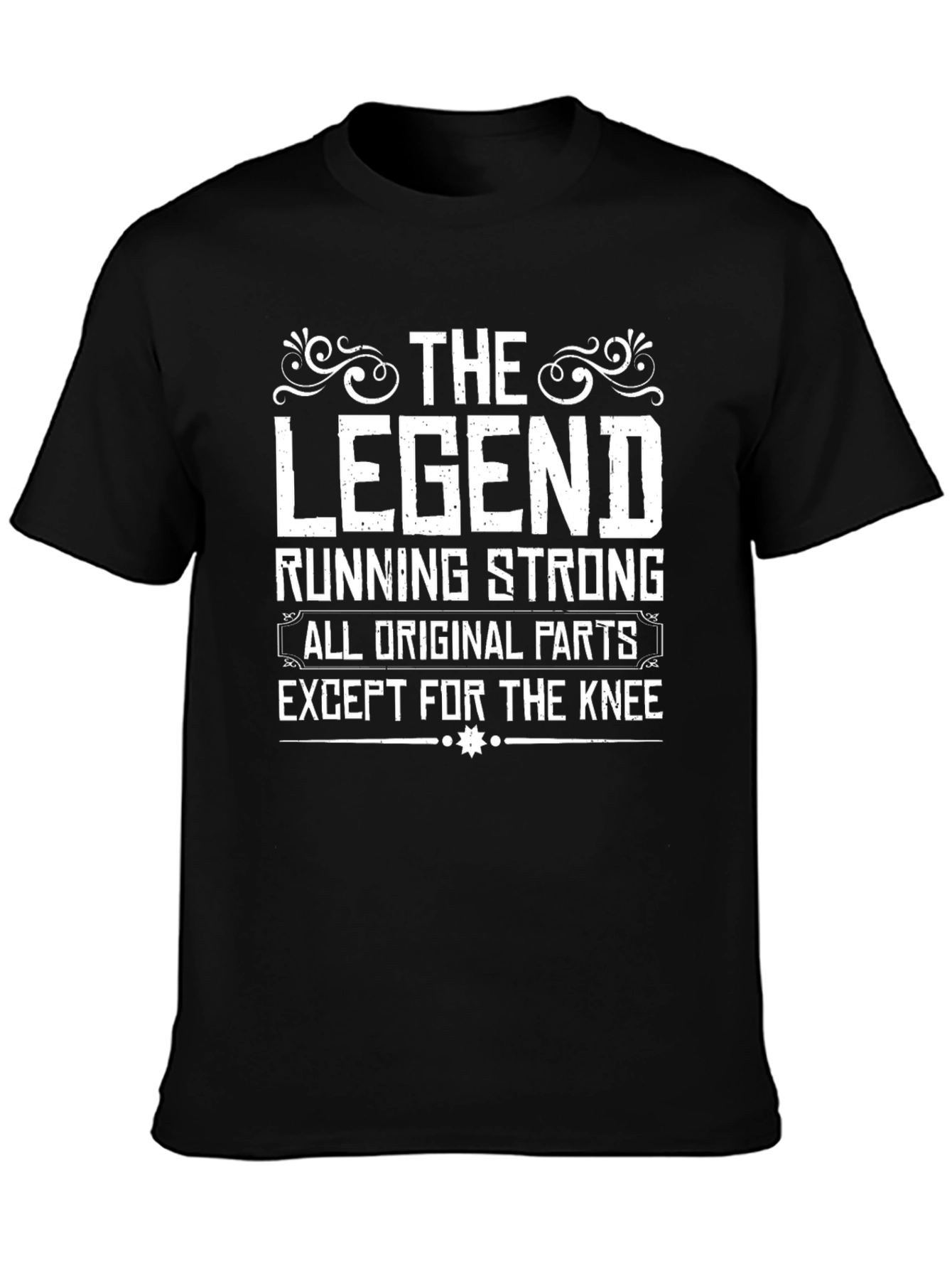The Legend Running Strong T-Shirt